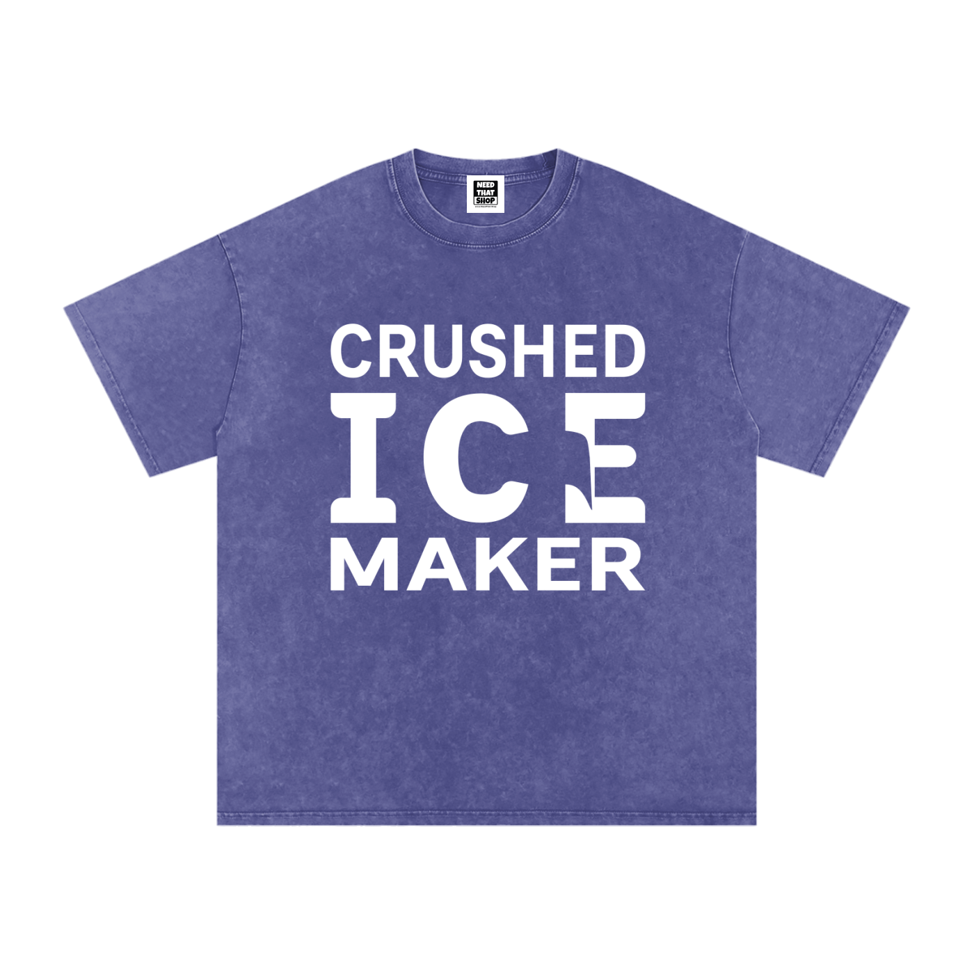 "Crushed Ice Maker" T - Oversized - Unisex