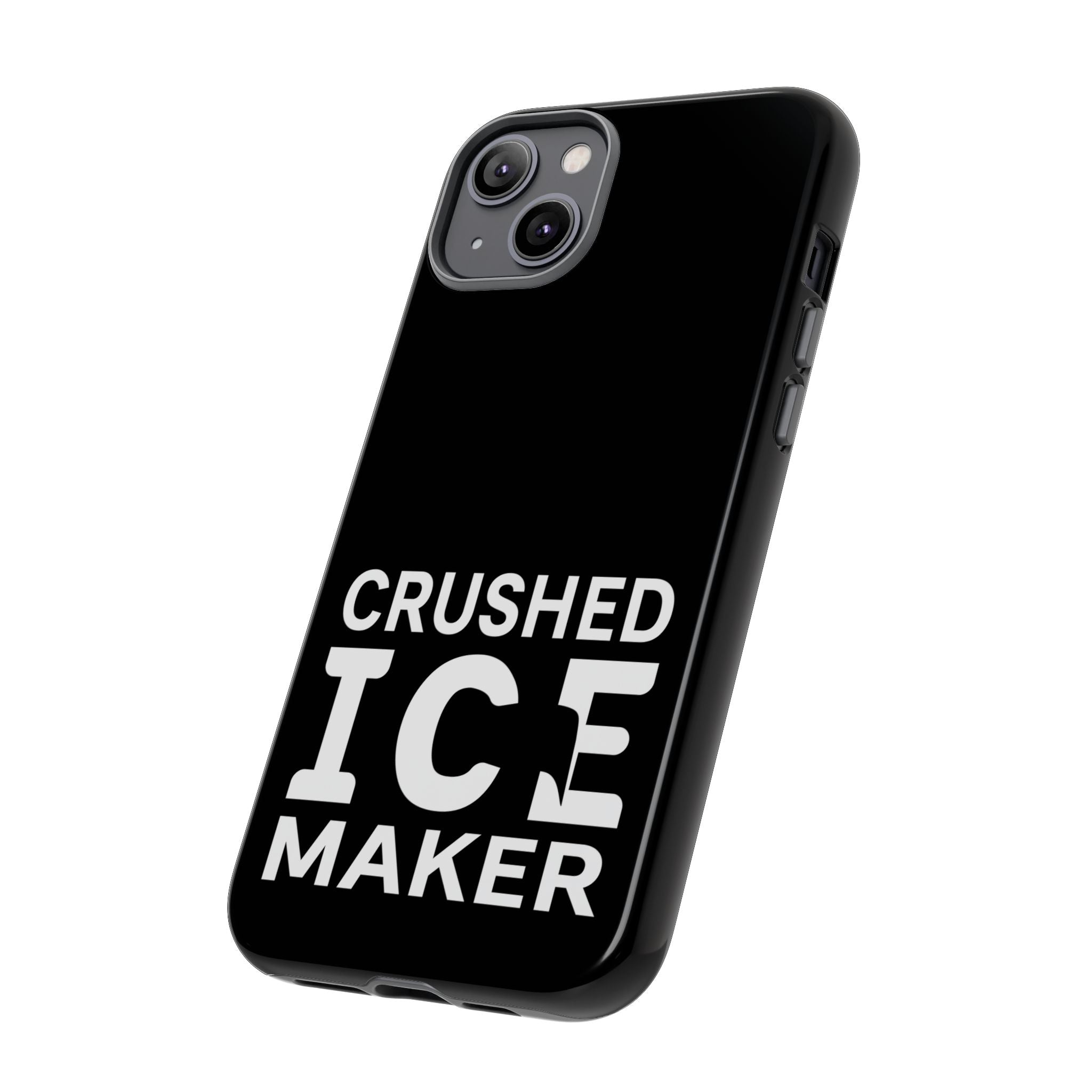 "Crushed Ice Maker" Tough Phone Case