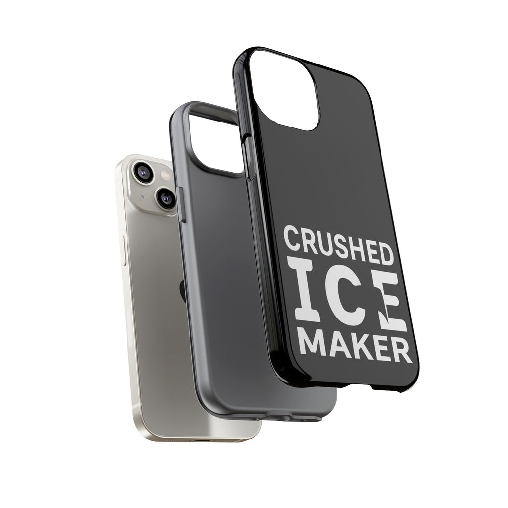 "Crushed Ice Maker" Tough Phone Case