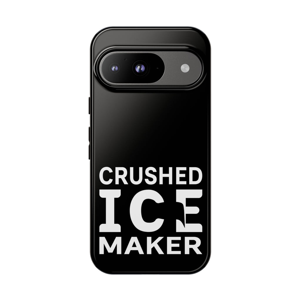 "Crushed Ice Maker" Tough Phone Case