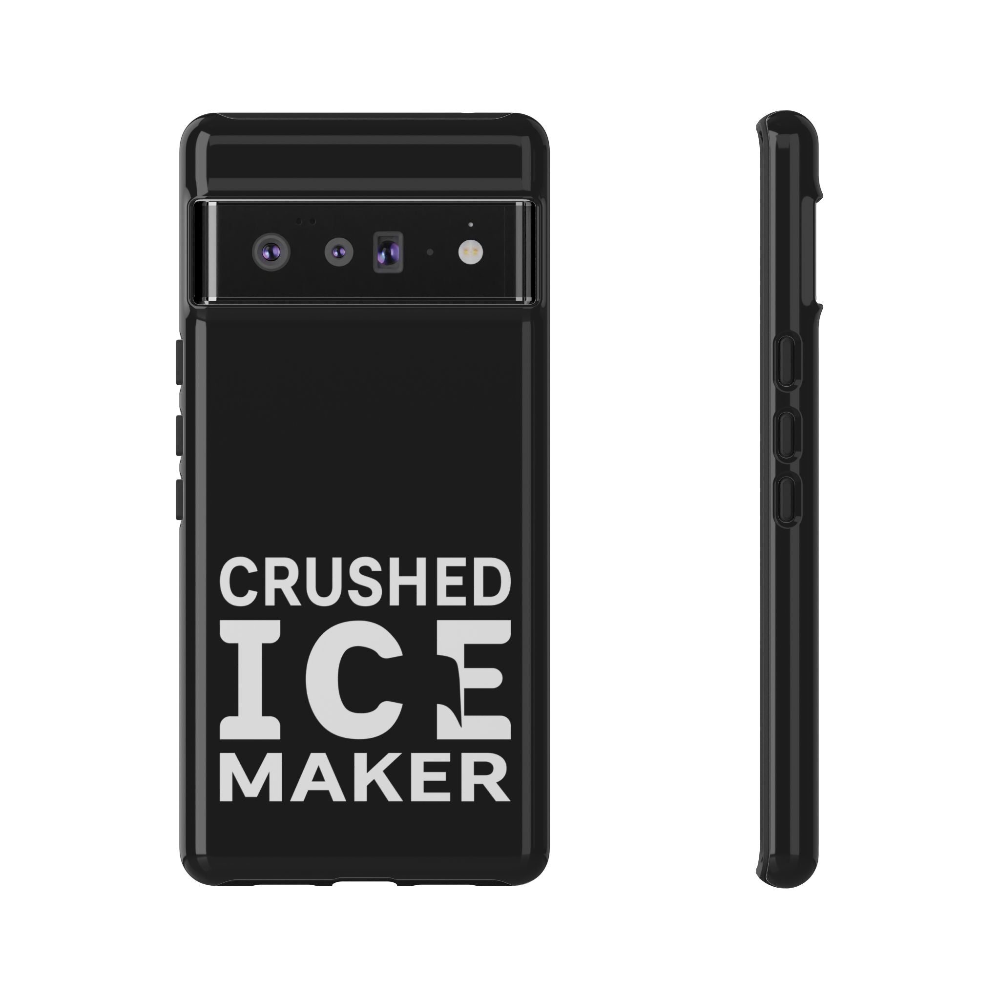 "Crushed Ice Maker" Tough Phone Case