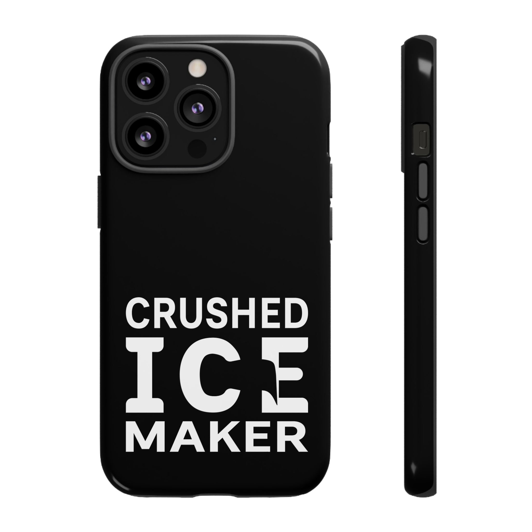 "Crushed Ice Maker" Tough Phone Case