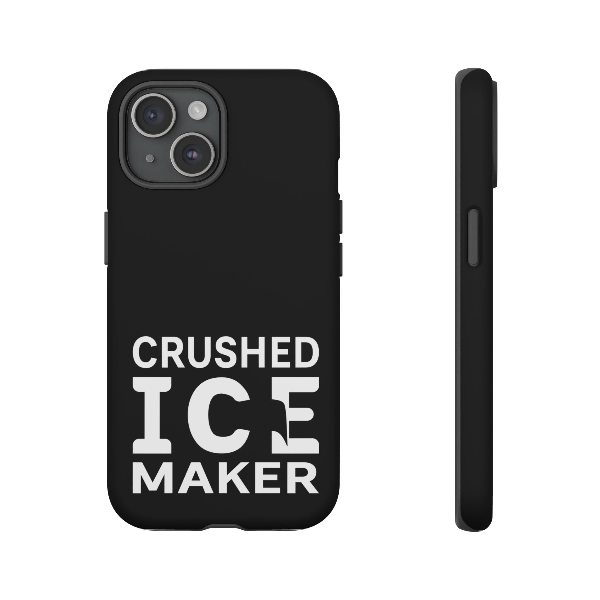 "Crushed Ice Maker" Tough Phone Case
