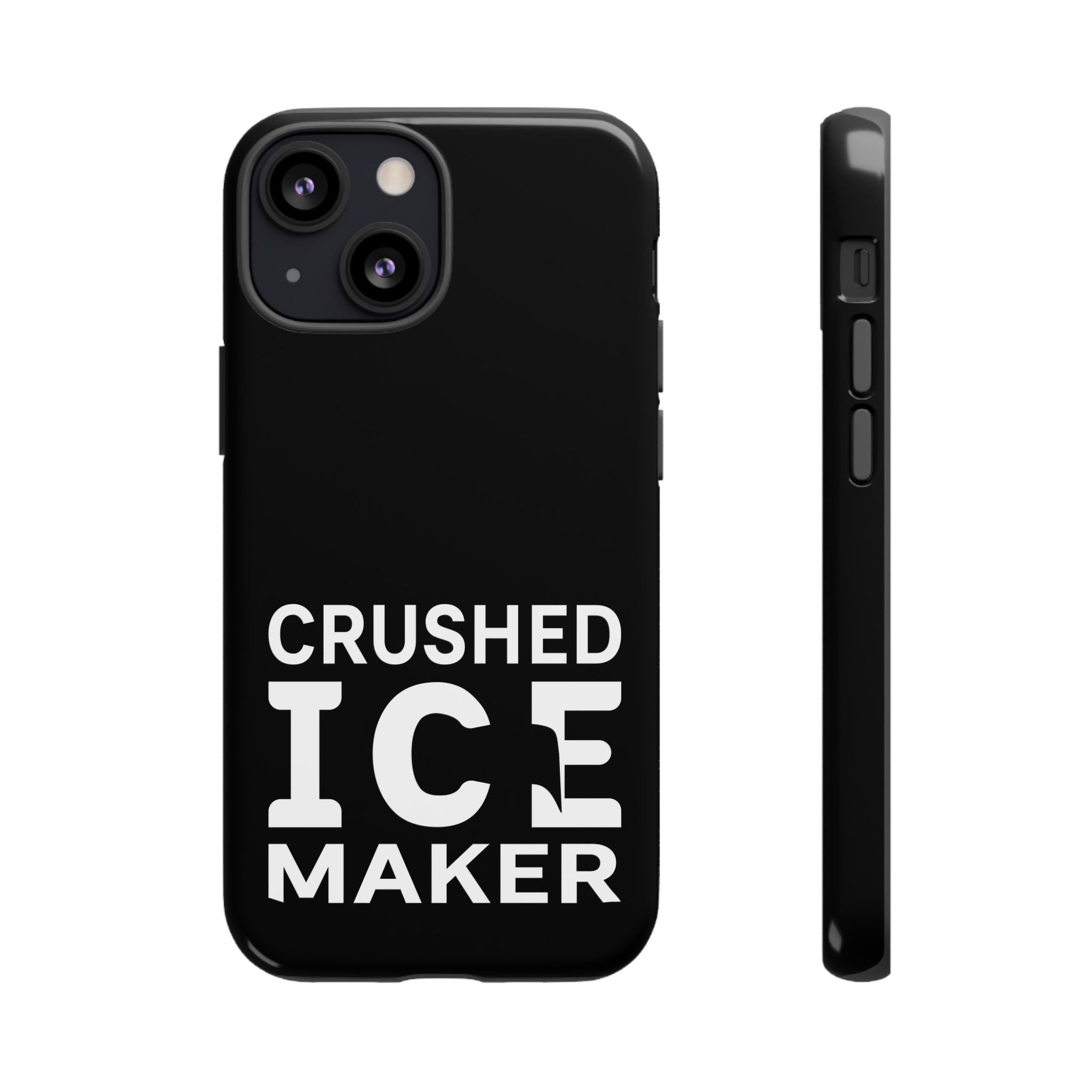 "Crushed Ice Maker" Tough Phone Case