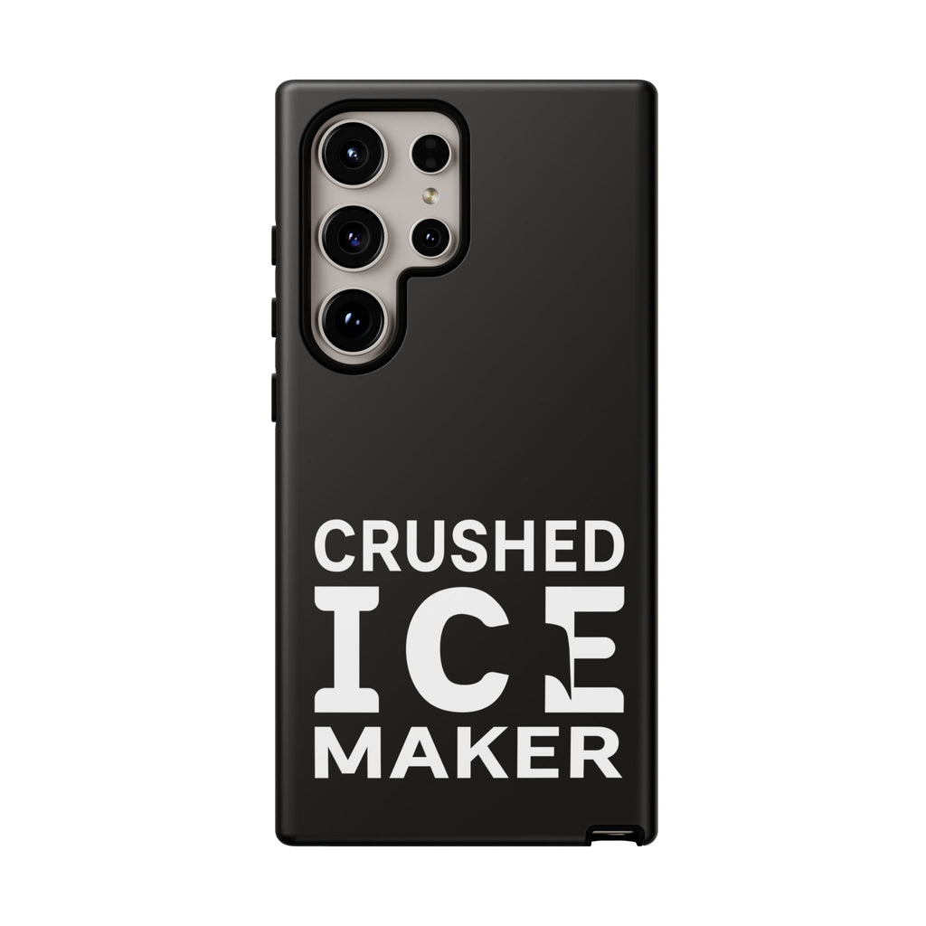 "Crushed Ice Maker" Tough Phone Case