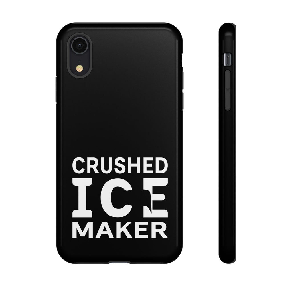 "Crushed Ice Maker" Tough Phone Case