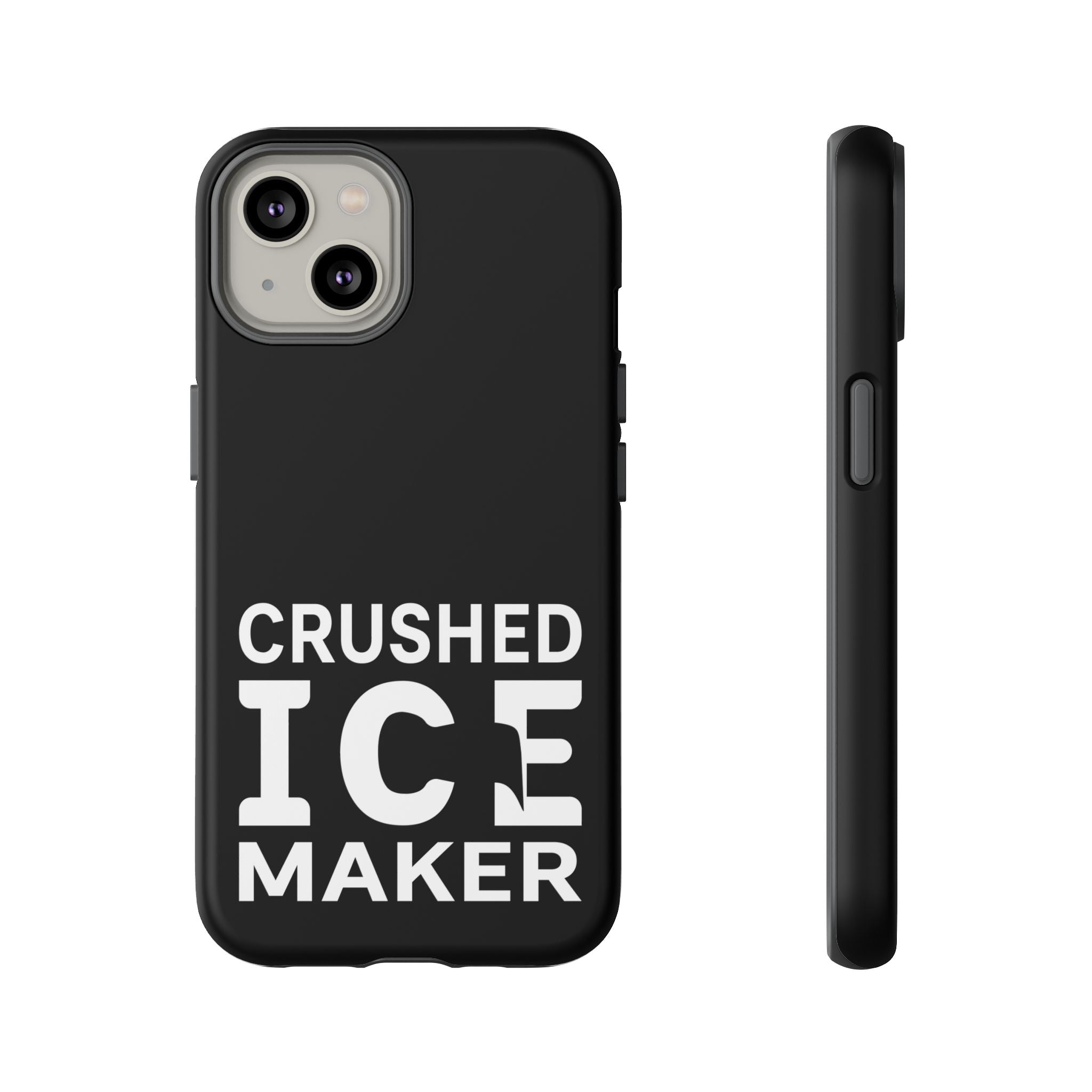 "Crushed Ice Maker" Tough Phone Case
