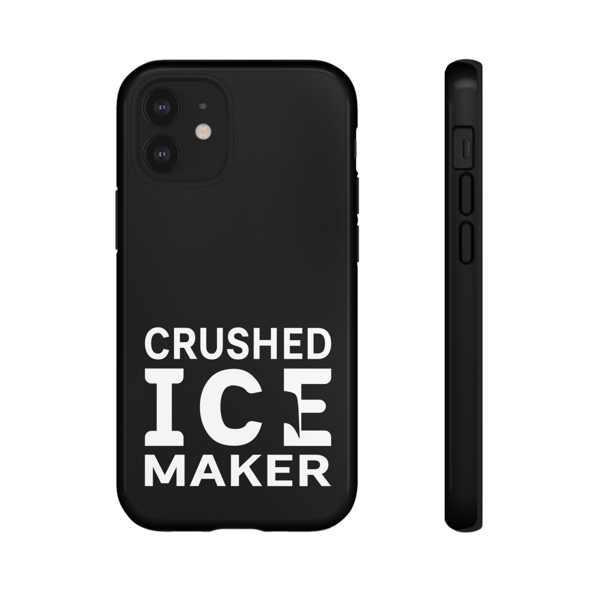 "Crushed Ice Maker" Tough Phone Case