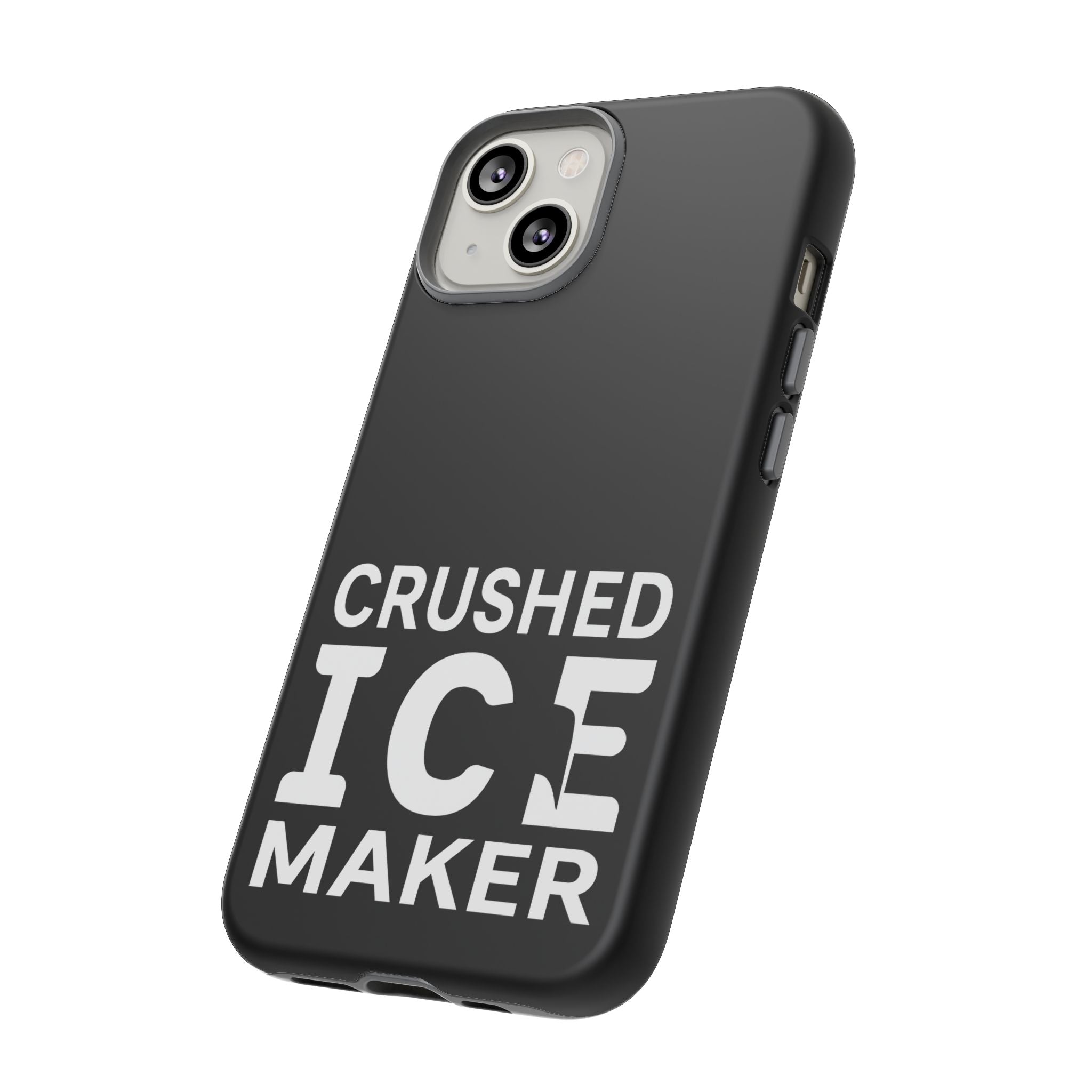 "Crushed Ice Maker" Tough Phone Case