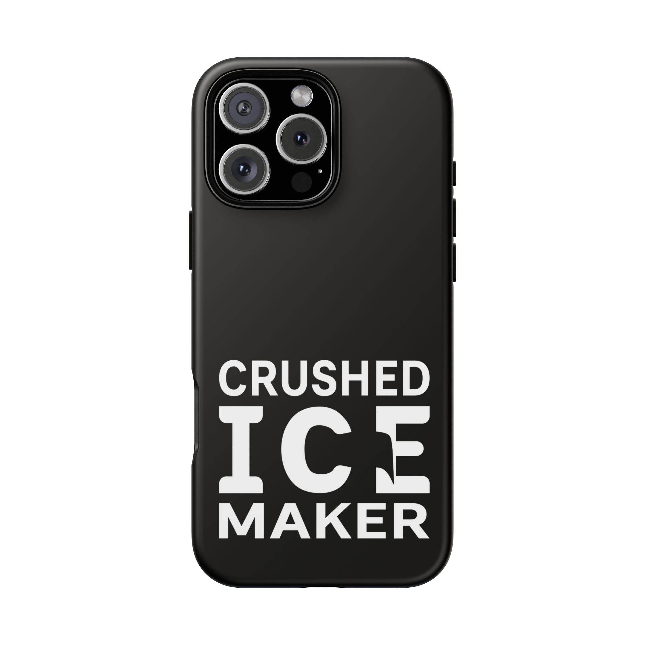 "Crushed Ice Maker" Tough Phone Case