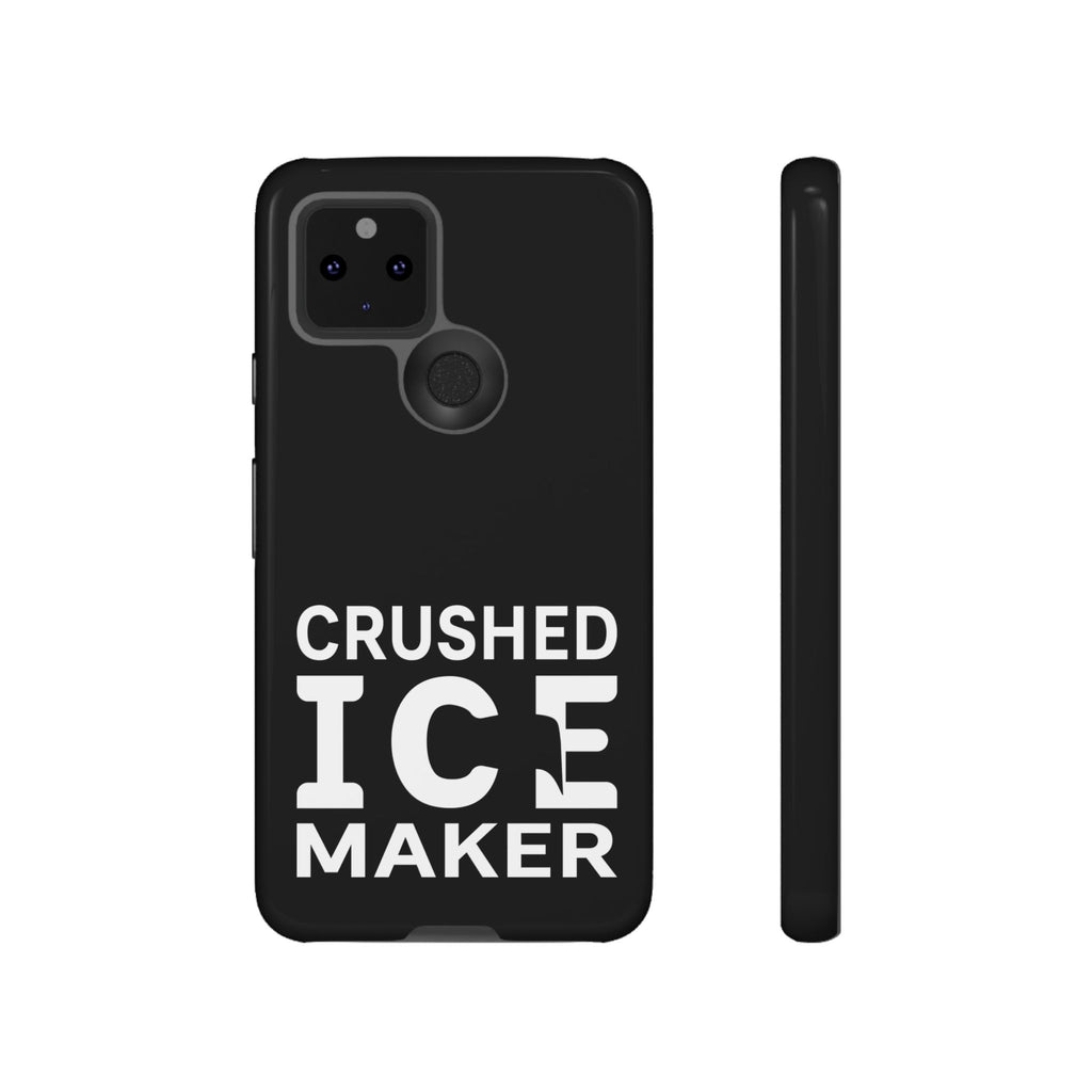 "Crushed Ice Maker" Tough Phone Case