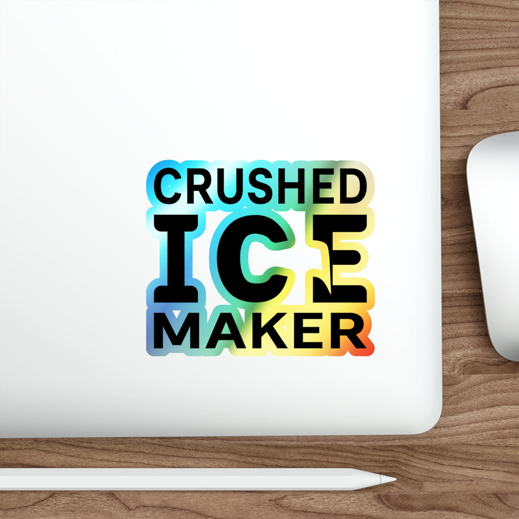 "Crushed Ice Maker" Holographic Die-cut Sticker
