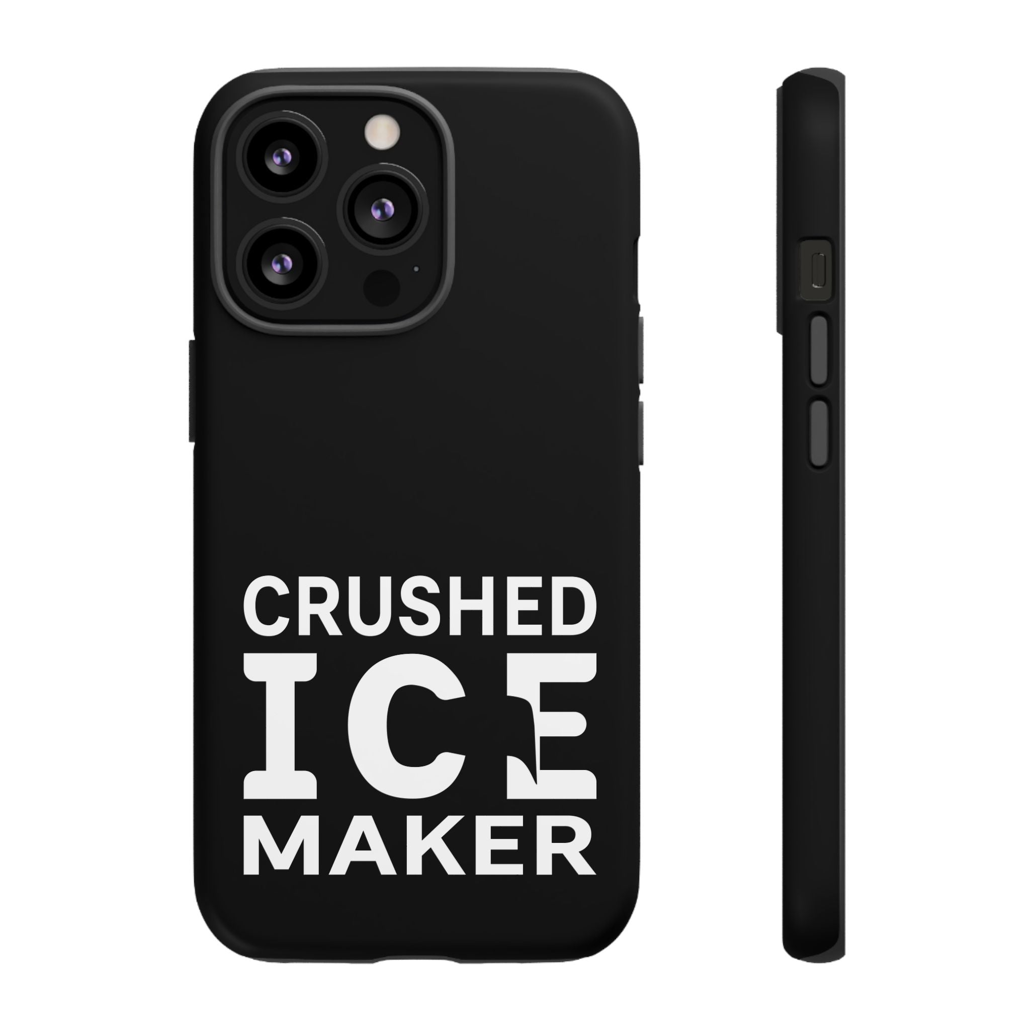 "Crushed Ice Maker" Tough Phone Case