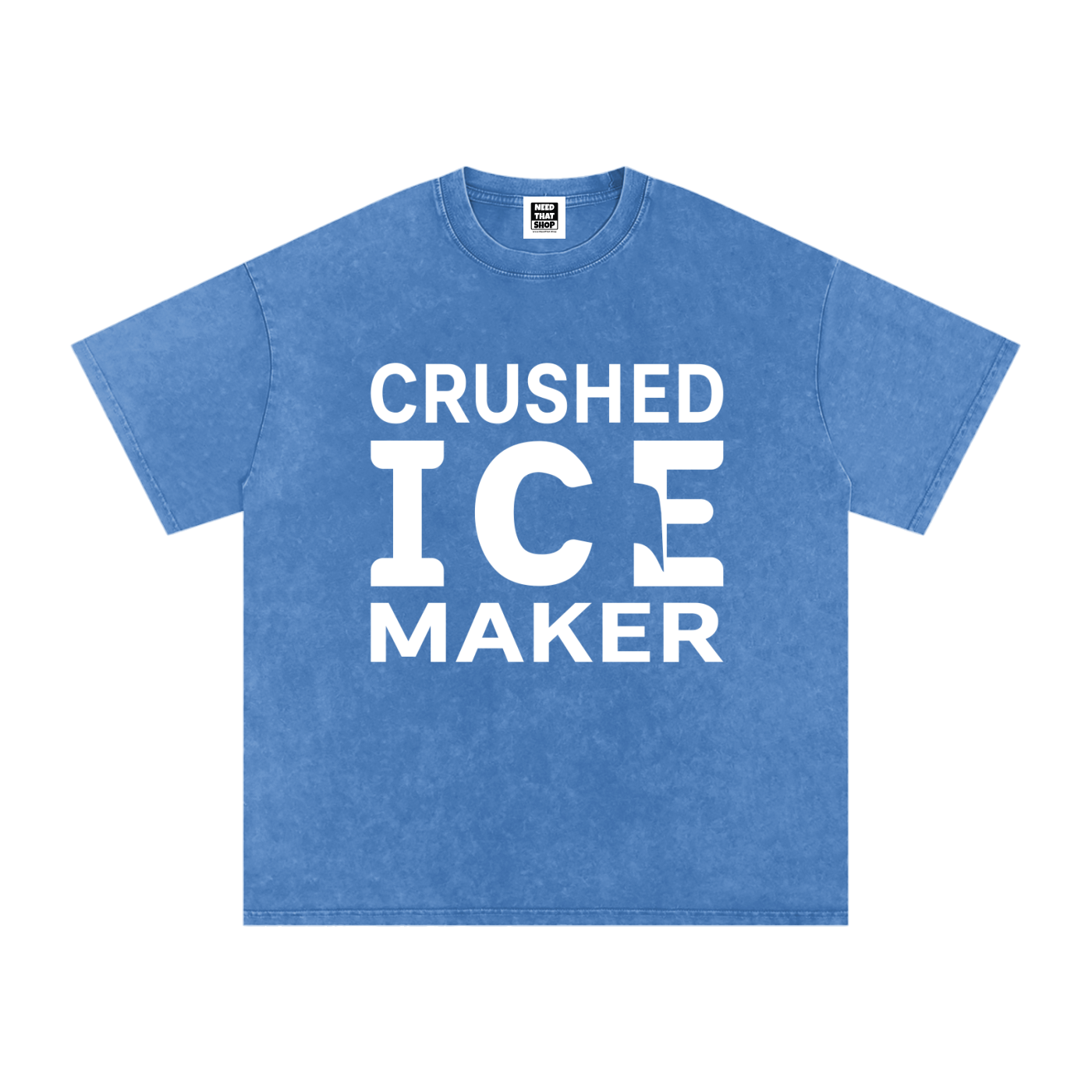 "Crushed Ice Maker" T - Oversized - Unisex