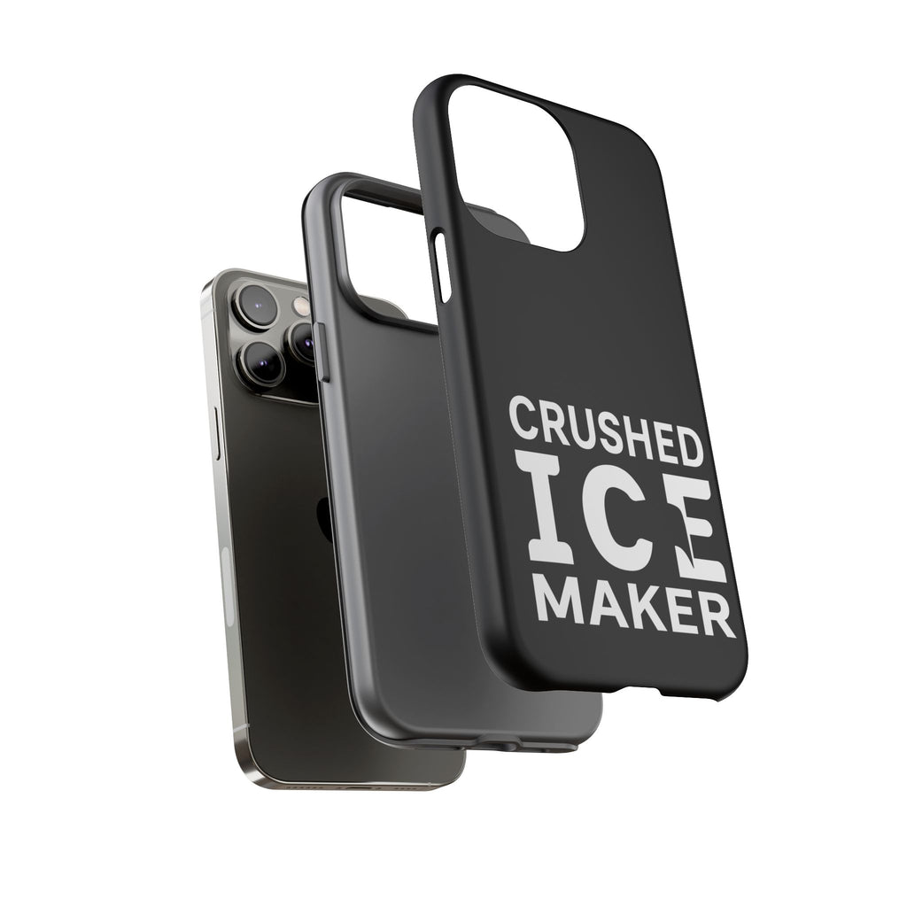 "Crushed Ice Maker" Tough Phone Case