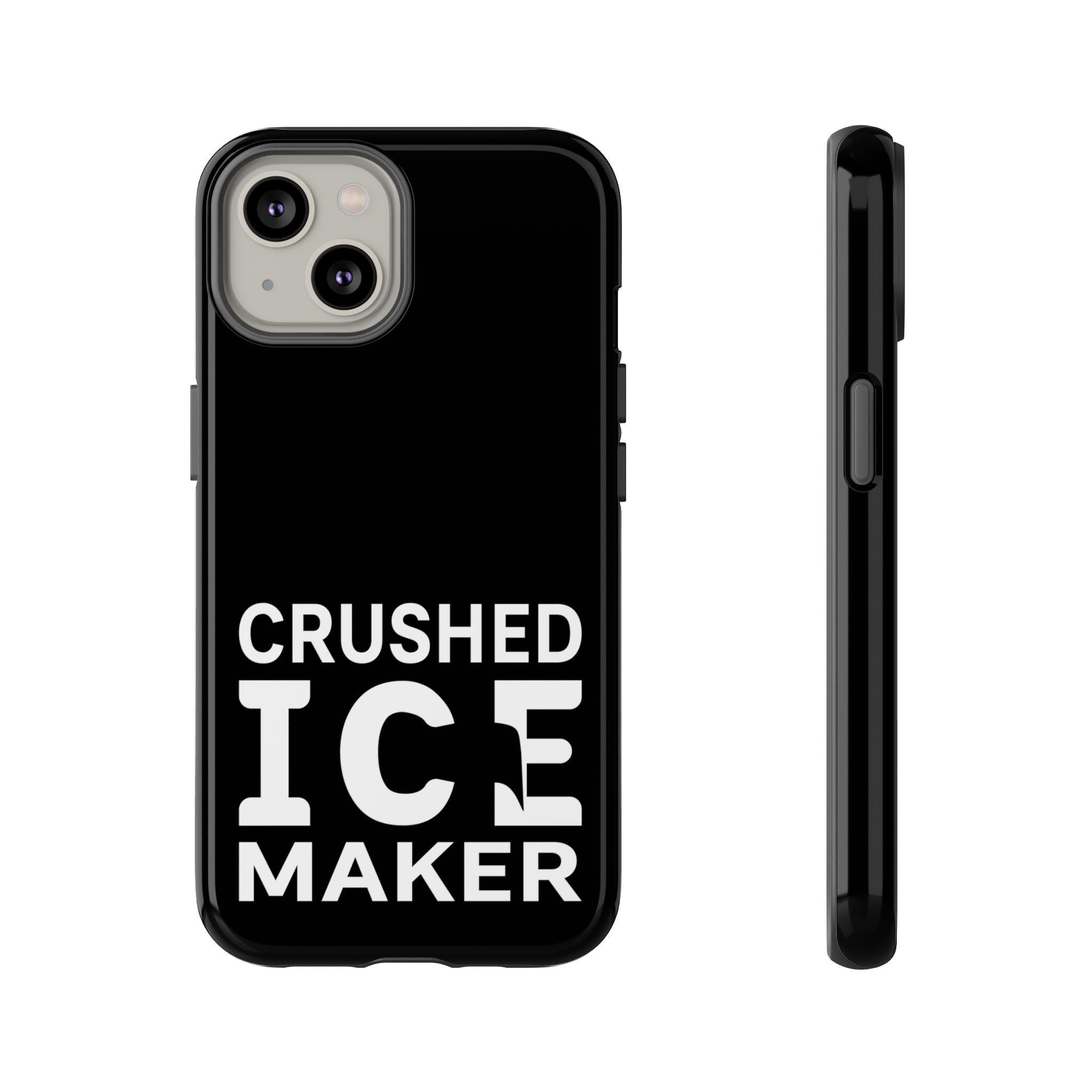 "Crushed Ice Maker" Tough Phone Case
