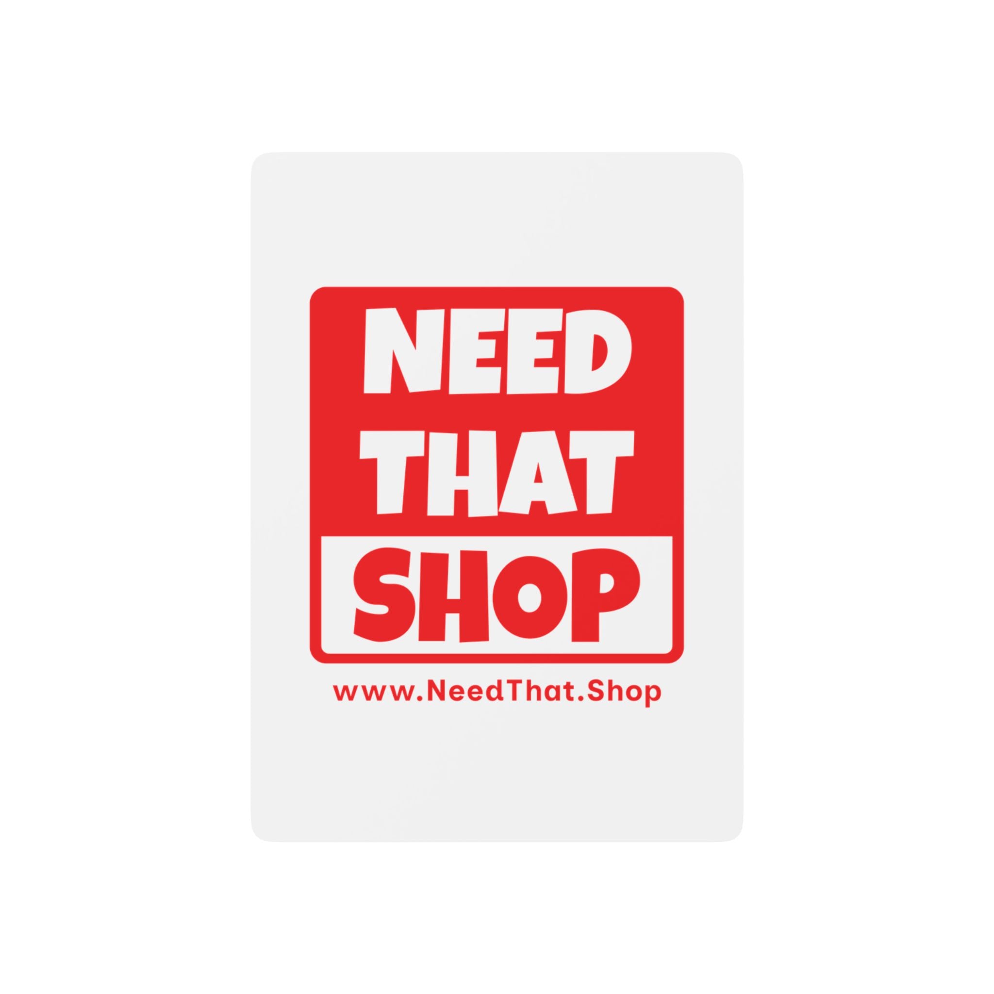 "Need That Shop" Playing Cards