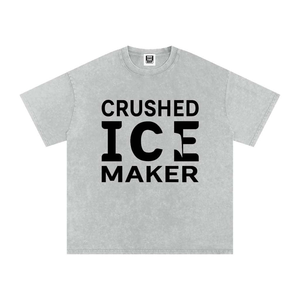 "Crushed Ice Maker" T - Oversized - Unisex