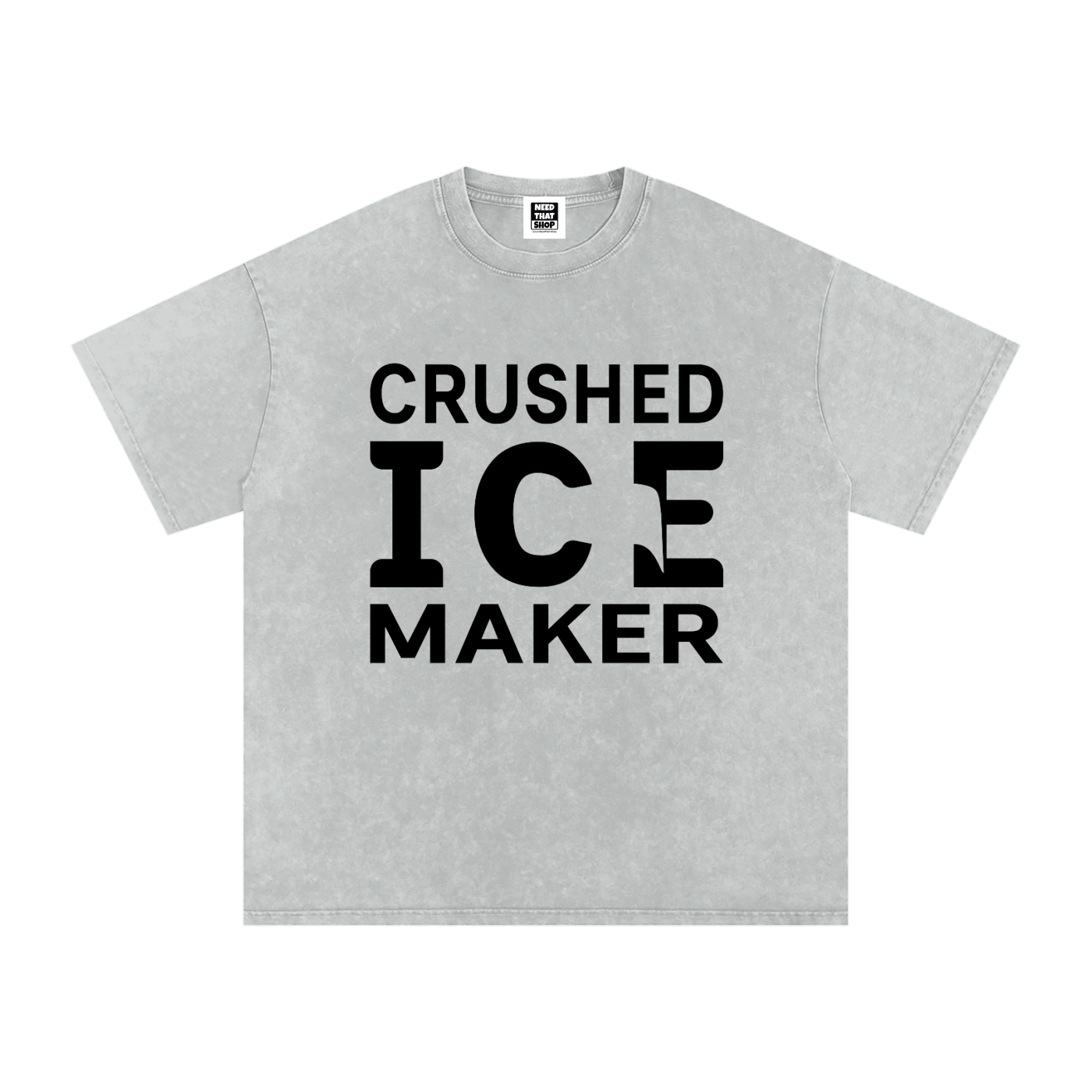 "Crushed Ice Maker" T - Oversized - Unisex
