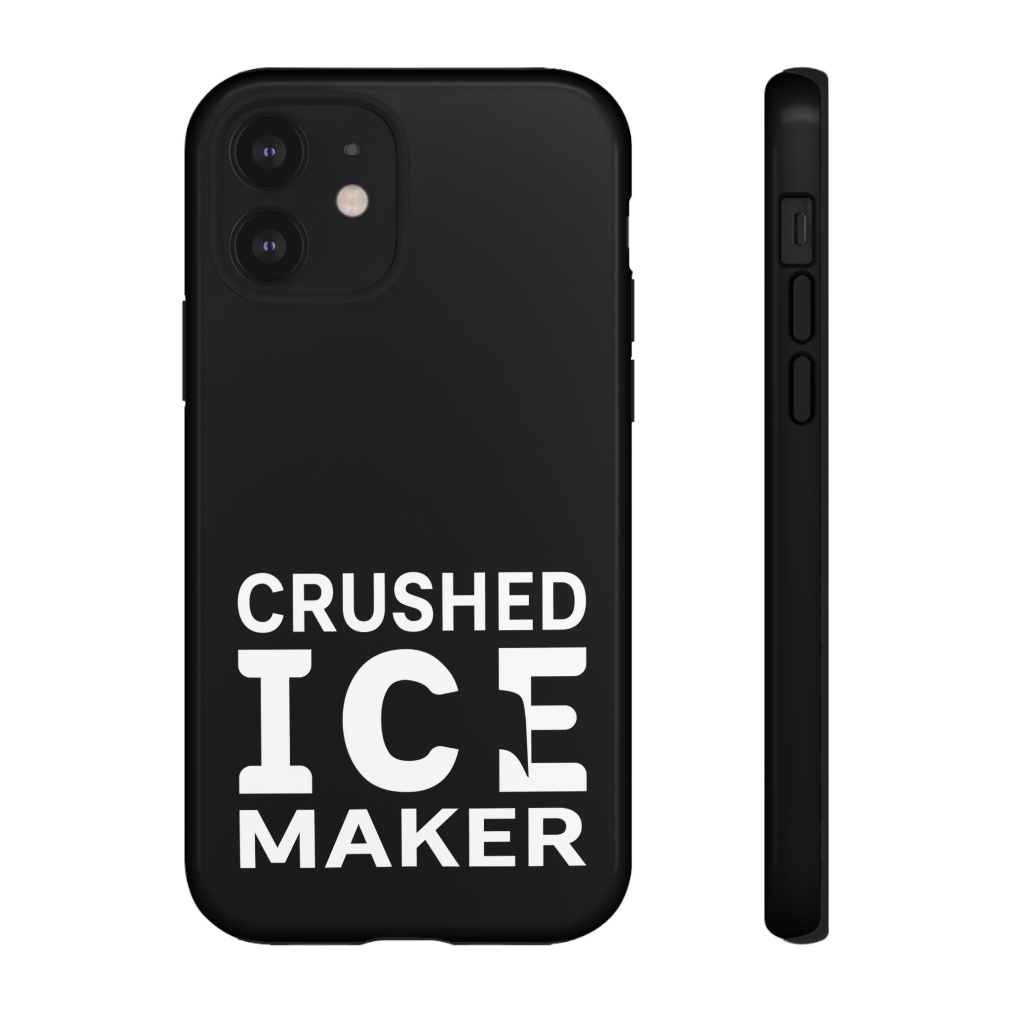 "Crushed Ice Maker" Tough Phone Case