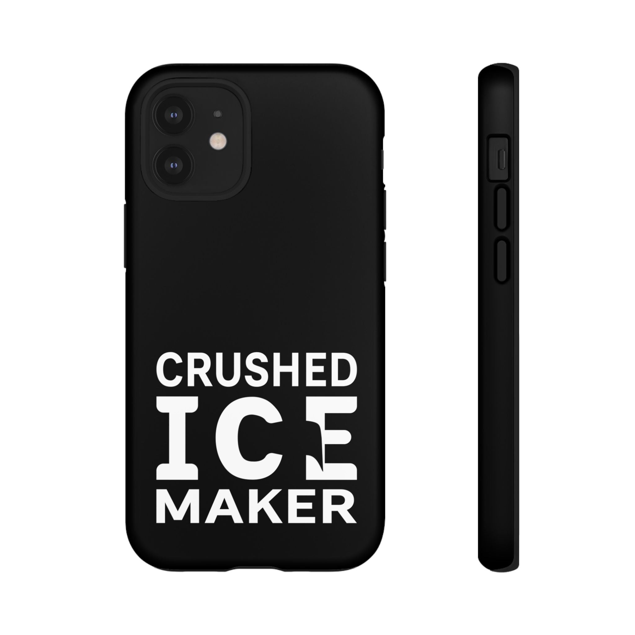 "Crushed Ice Maker" Tough Phone Case