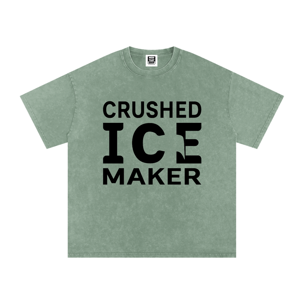 "Crushed Ice Maker" T - Oversized - Unisex