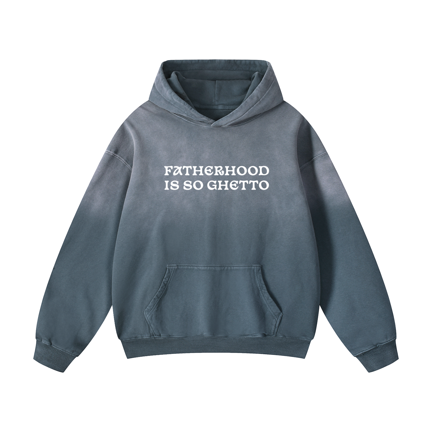 "Fatherhood Is So Ghetto" Heavyweight Sunfade Oversized Hoodie