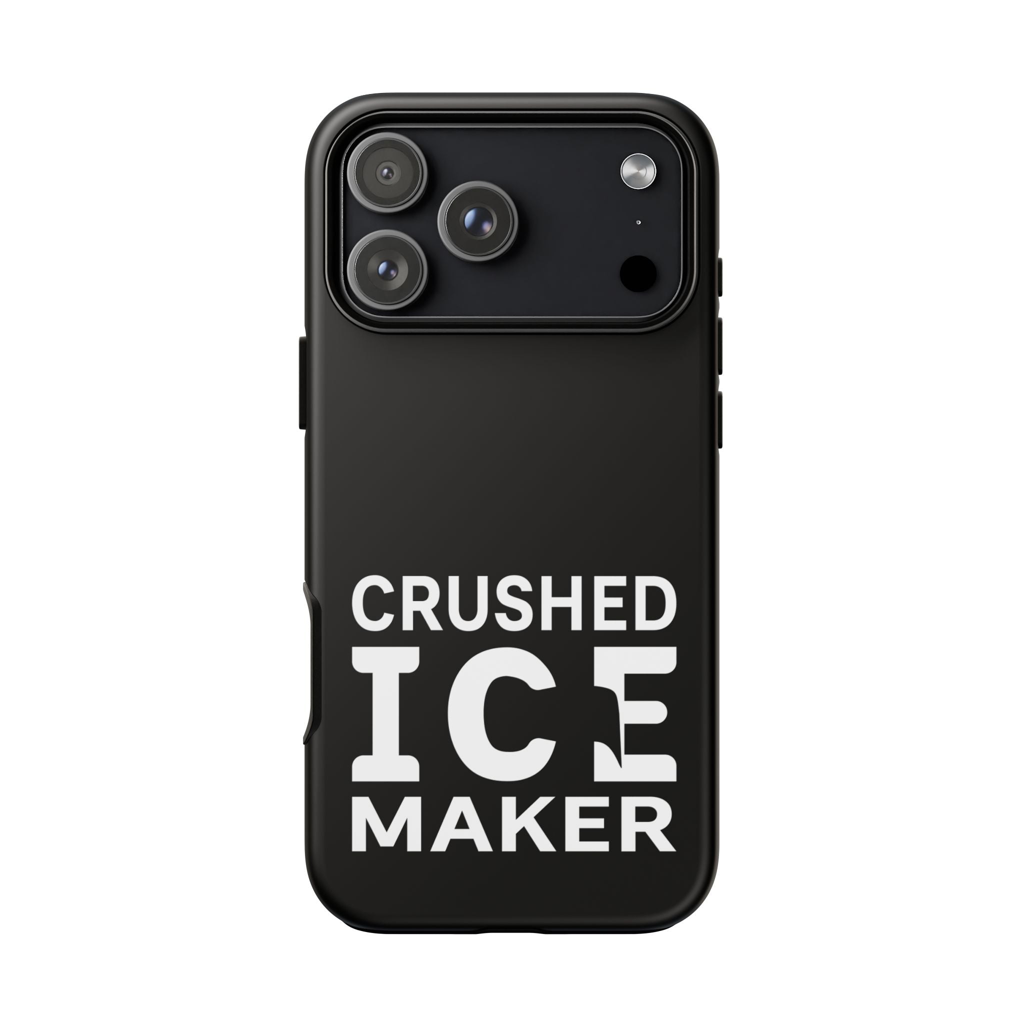 "Crushed Ice Maker" Tough Phone Case
