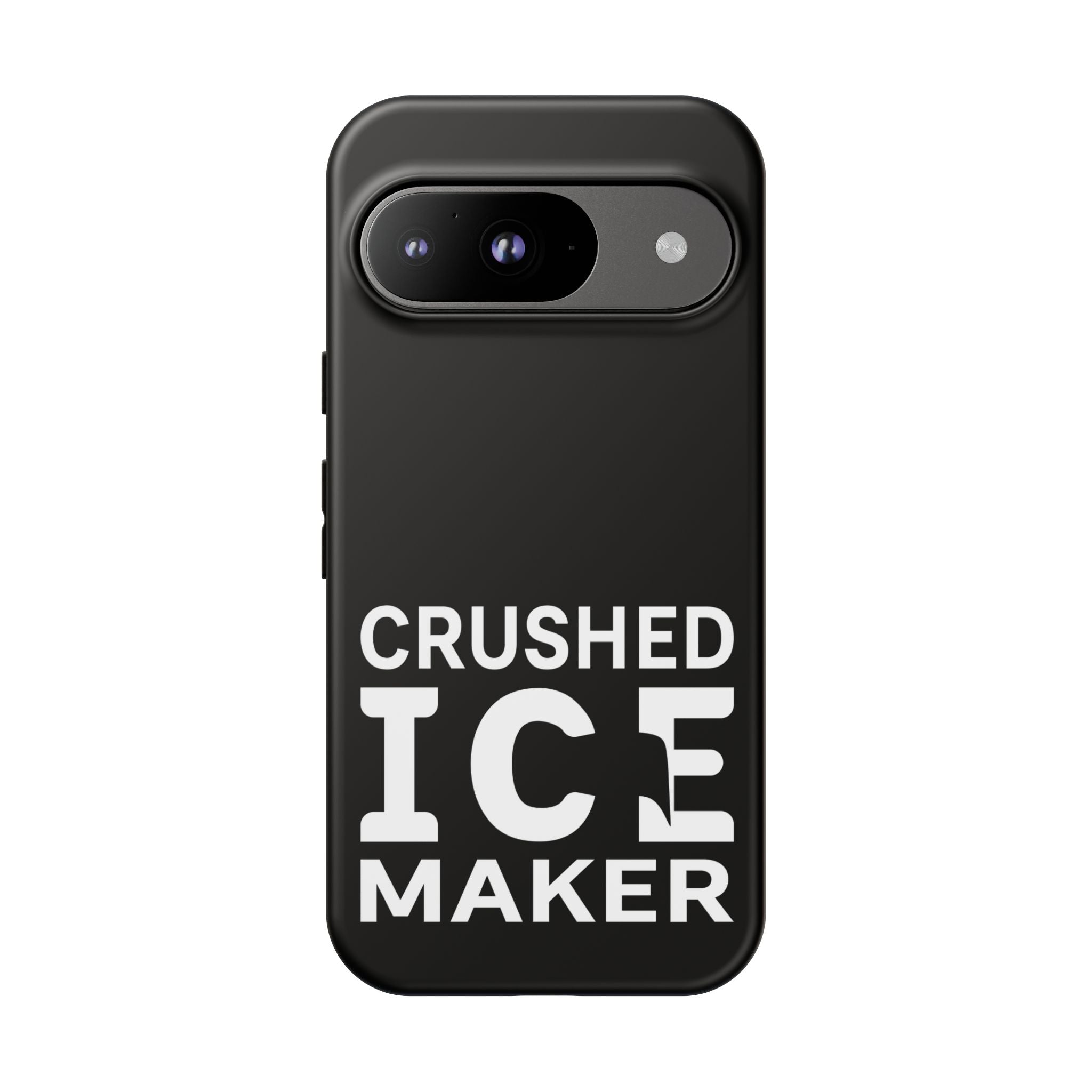 "Crushed Ice Maker" Tough Phone Case