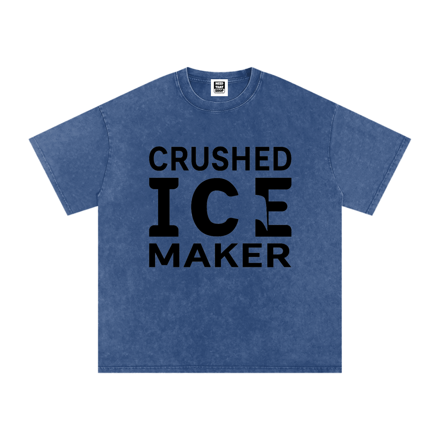 "Crushed Ice Maker" T - Oversized - Unisex