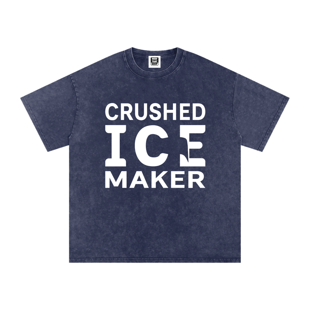 "Crushed Ice Maker" T - Oversized - Unisex