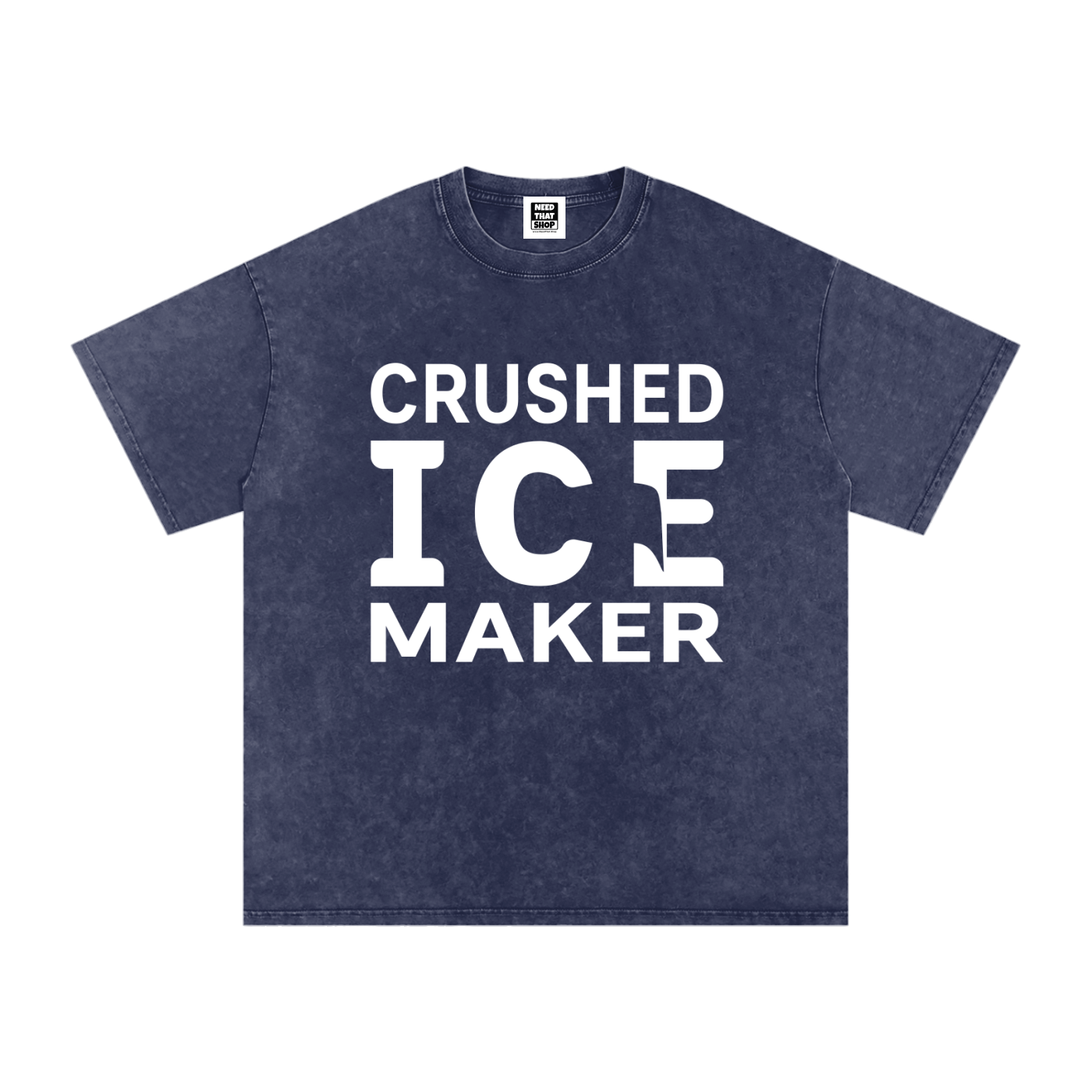 "Crushed Ice Maker" T - Oversized - Unisex