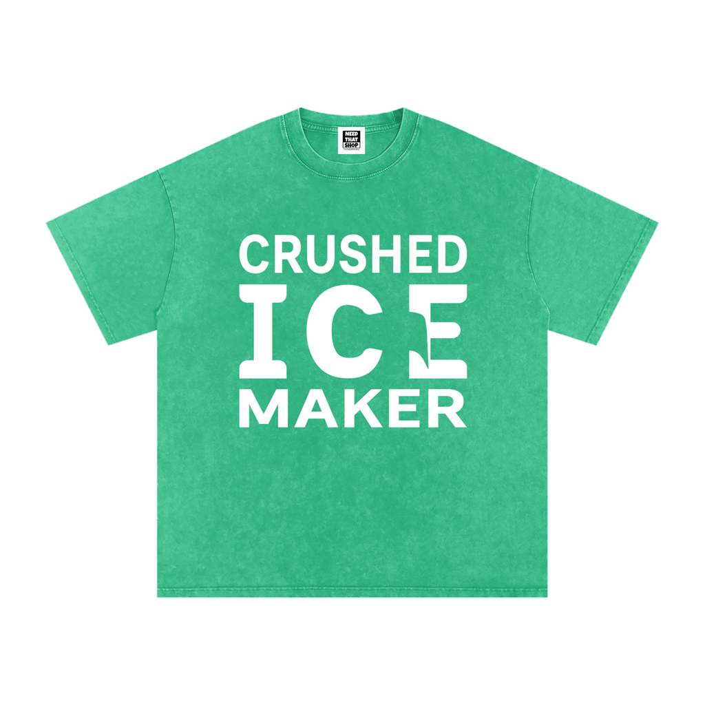 "Crushed Ice Maker" T - Oversized - Unisex