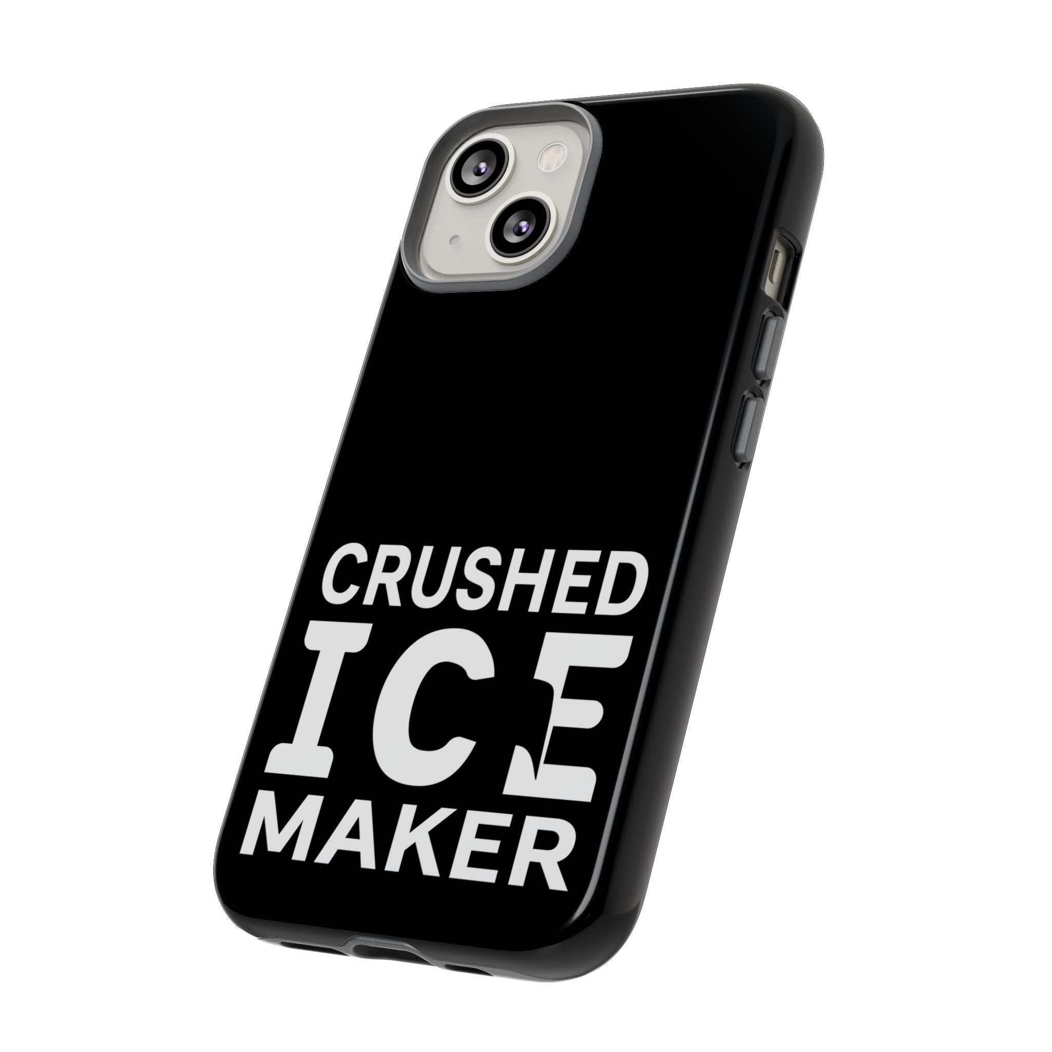 "Crushed Ice Maker" Tough Phone Case