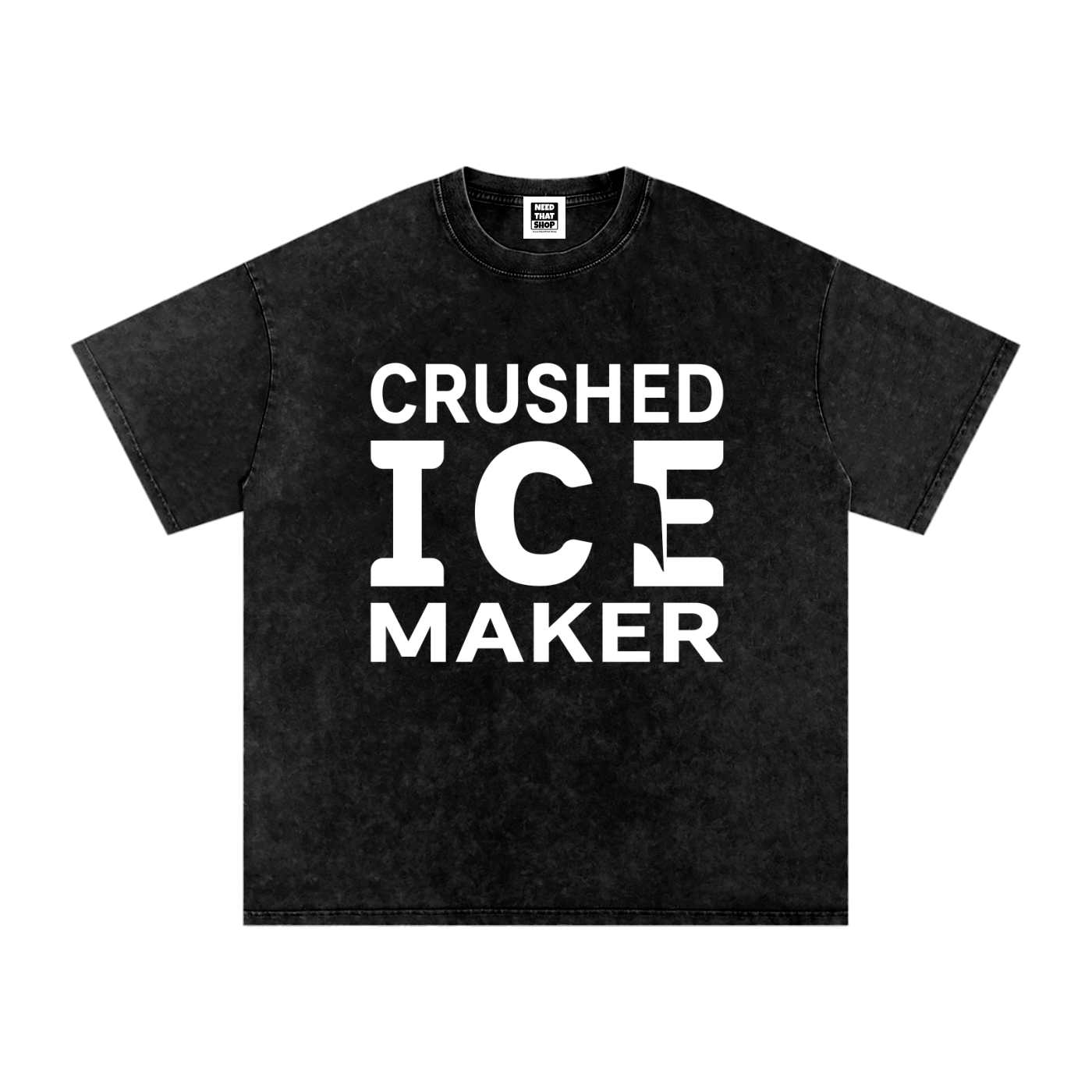 "Crushed Ice Maker" T - Oversized - Unisex