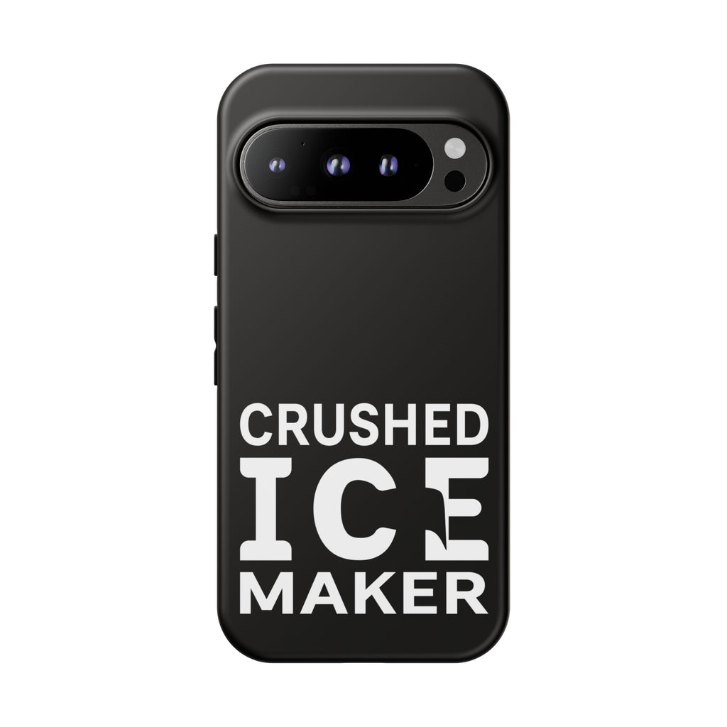 "Crushed Ice Maker" Tough Phone Case