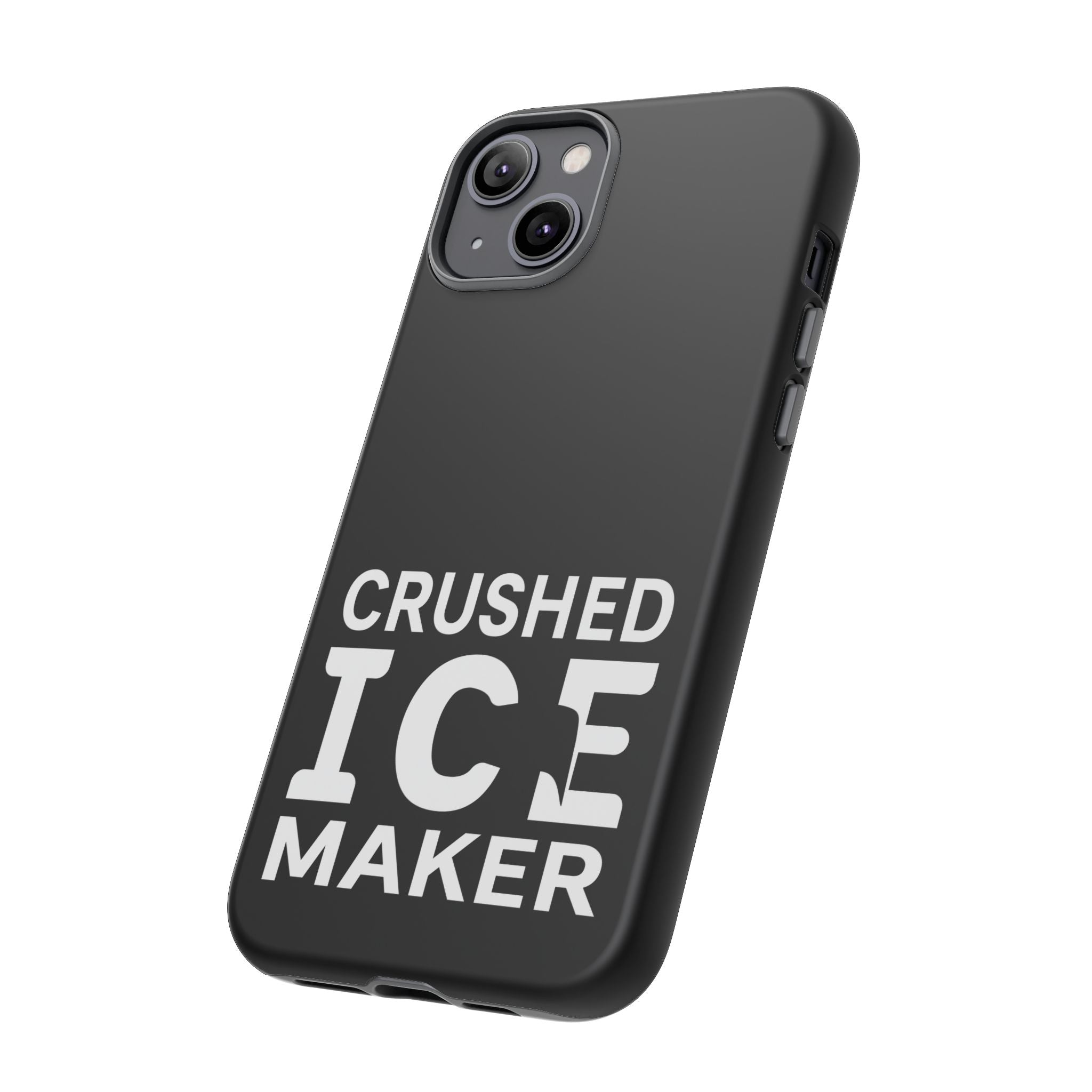 "Crushed Ice Maker" Tough Phone Case