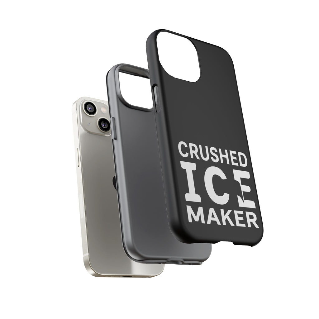 "Crushed Ice Maker" Tough Phone Case