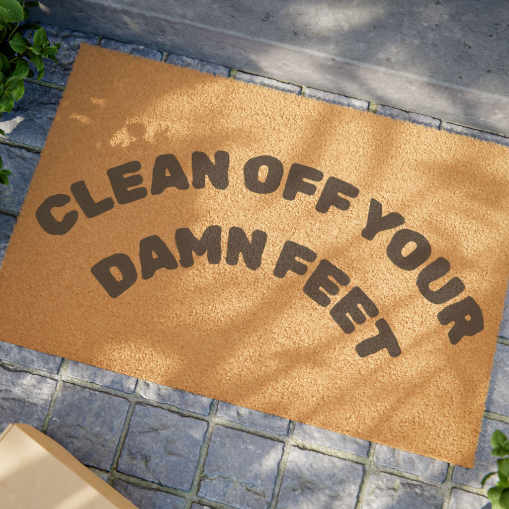 "Clean Off Your Feet" Doormat