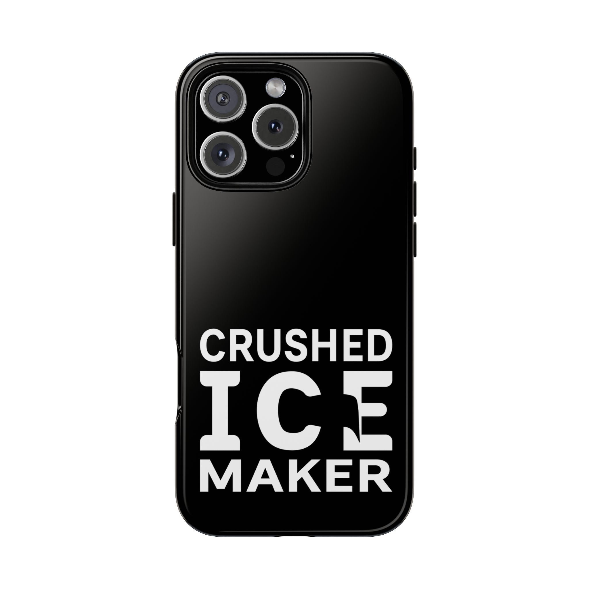 "Crushed Ice Maker" Tough Phone Case