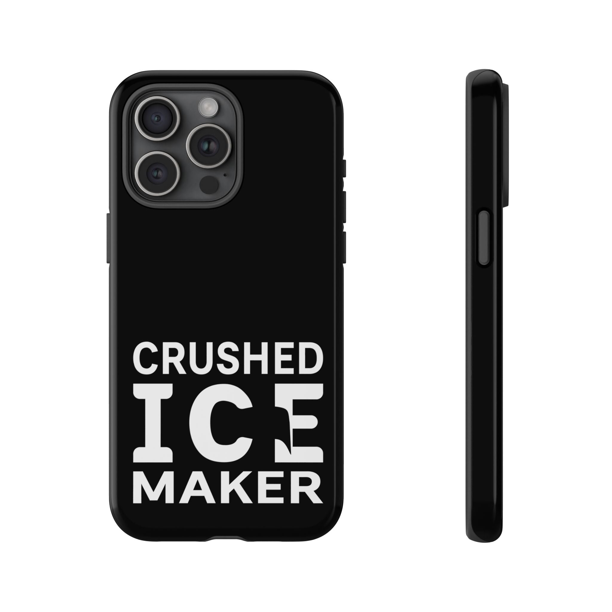 "Crushed Ice Maker" Tough Phone Case