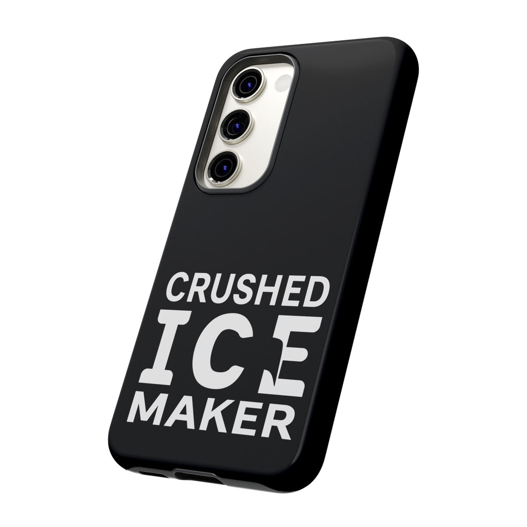 "Crushed Ice Maker" Tough Phone Case