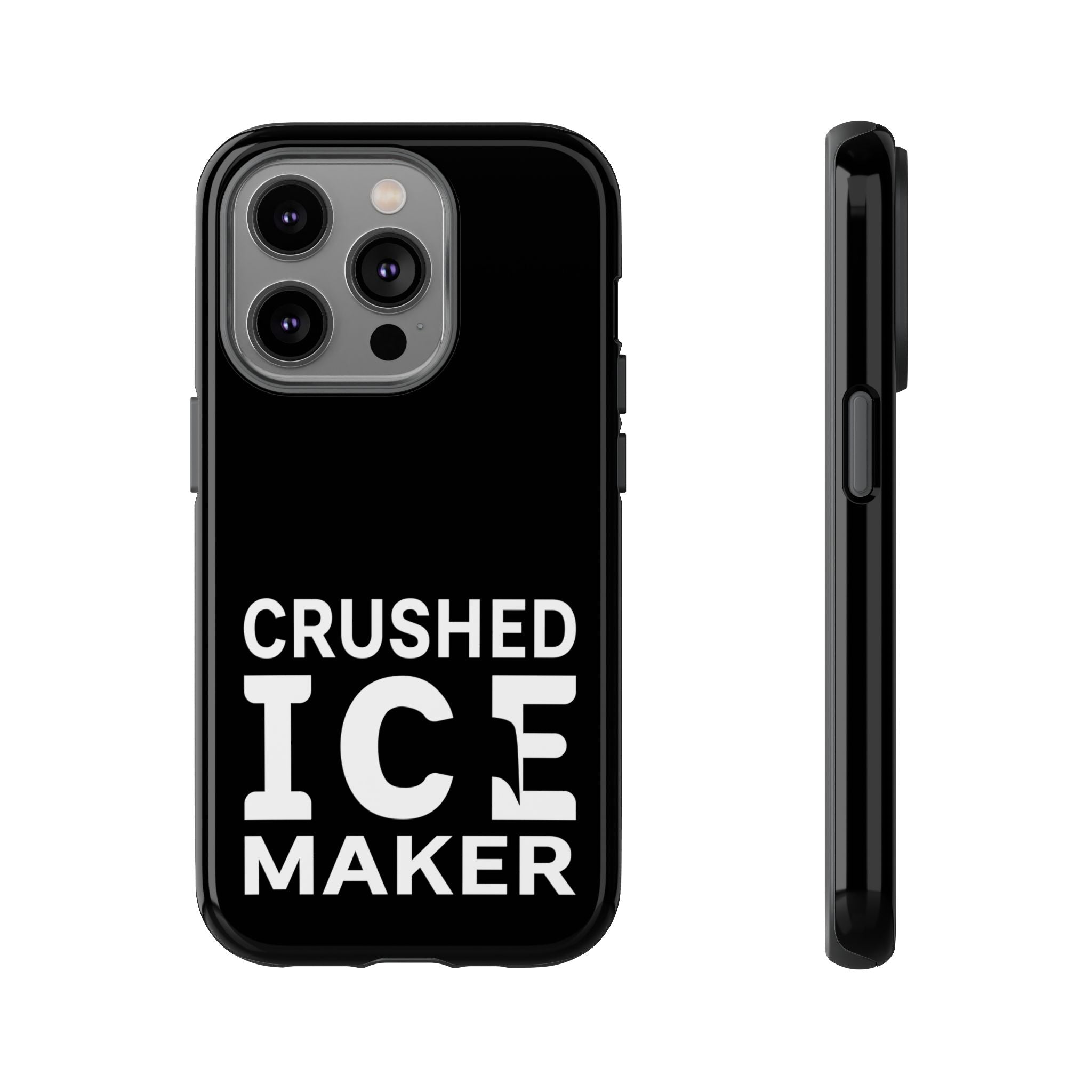 "Crushed Ice Maker" Tough Phone Case