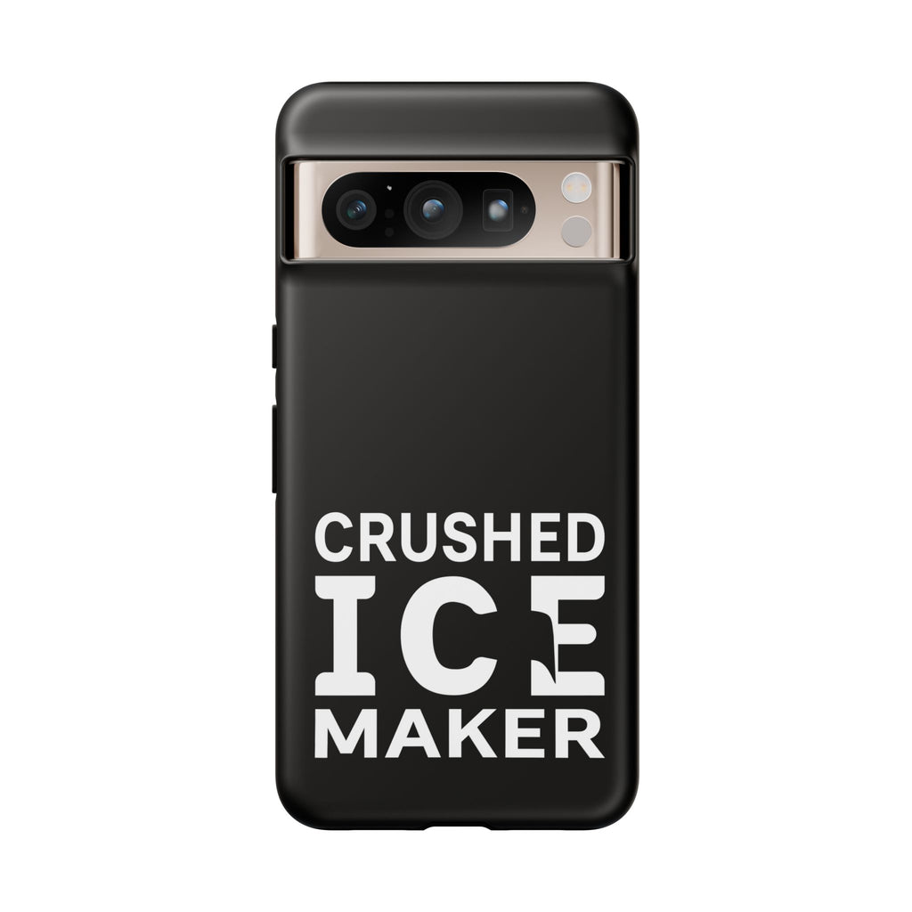 "Crushed Ice Maker" Tough Phone Case