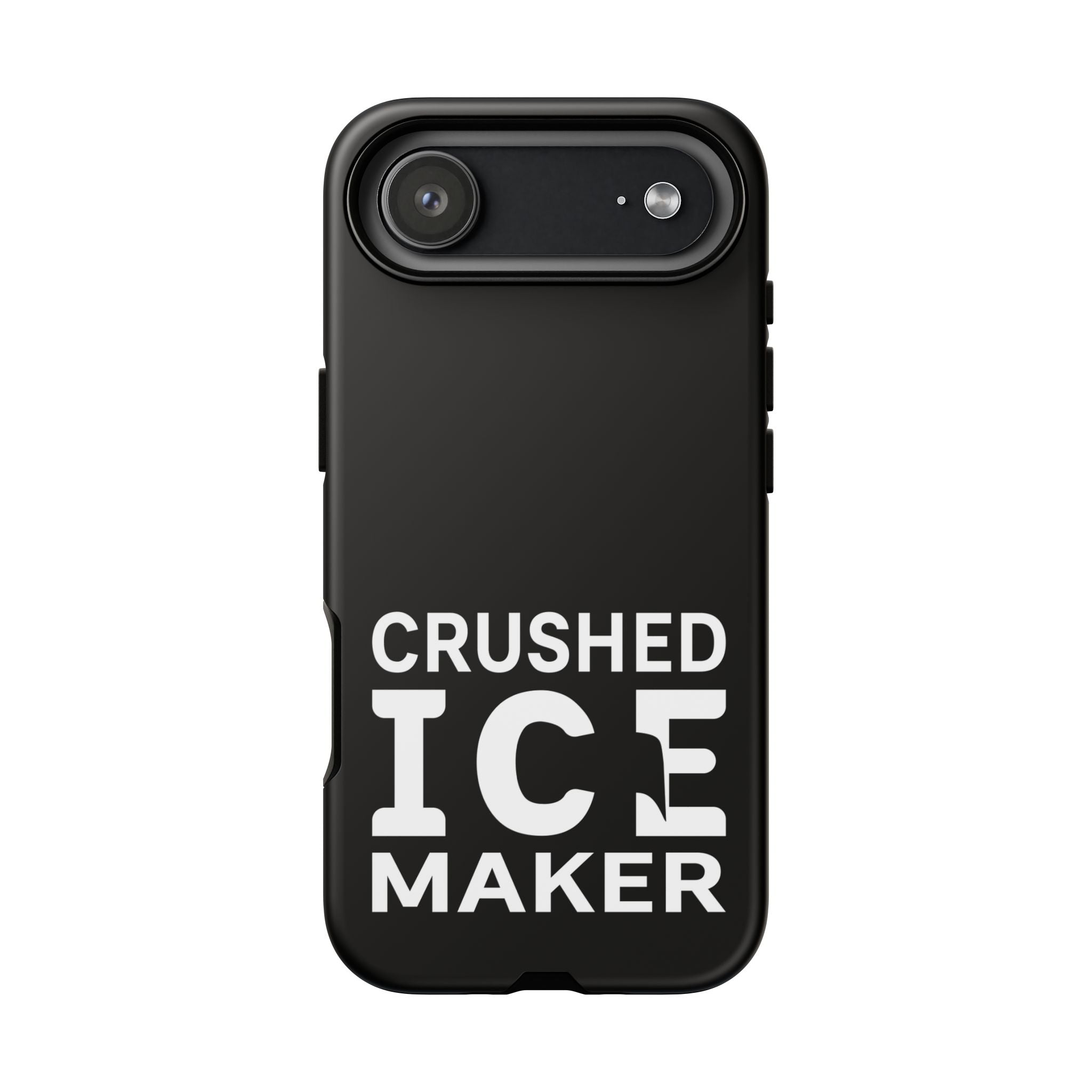 "Crushed Ice Maker" Tough Phone Case