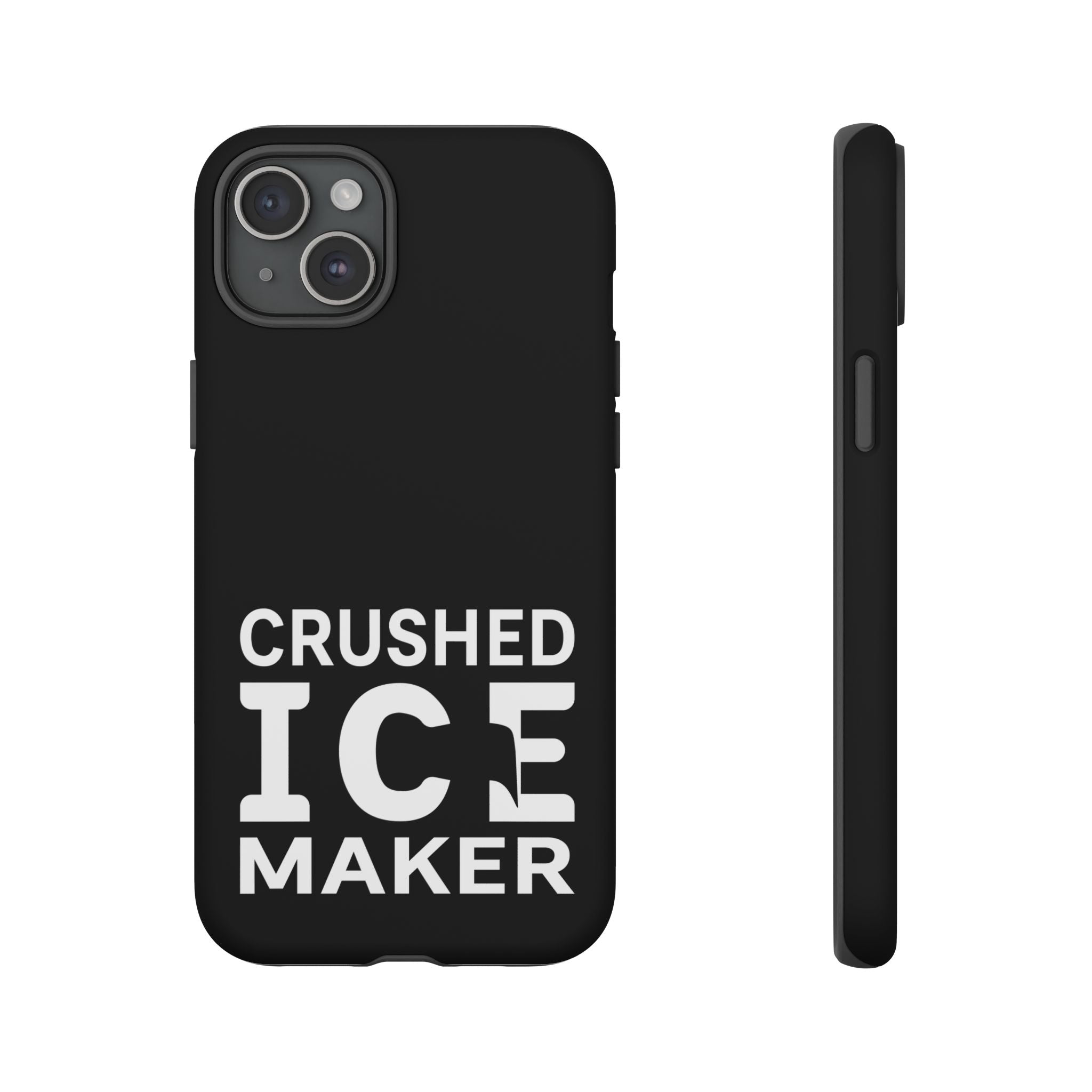 "Crushed Ice Maker" Tough Phone Case