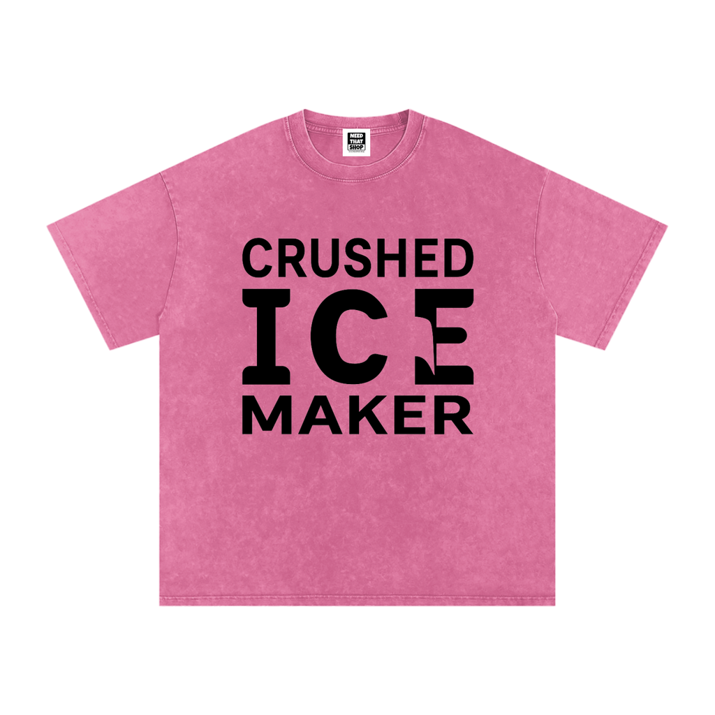 "Crushed Ice Maker" T - Oversized - Unisex