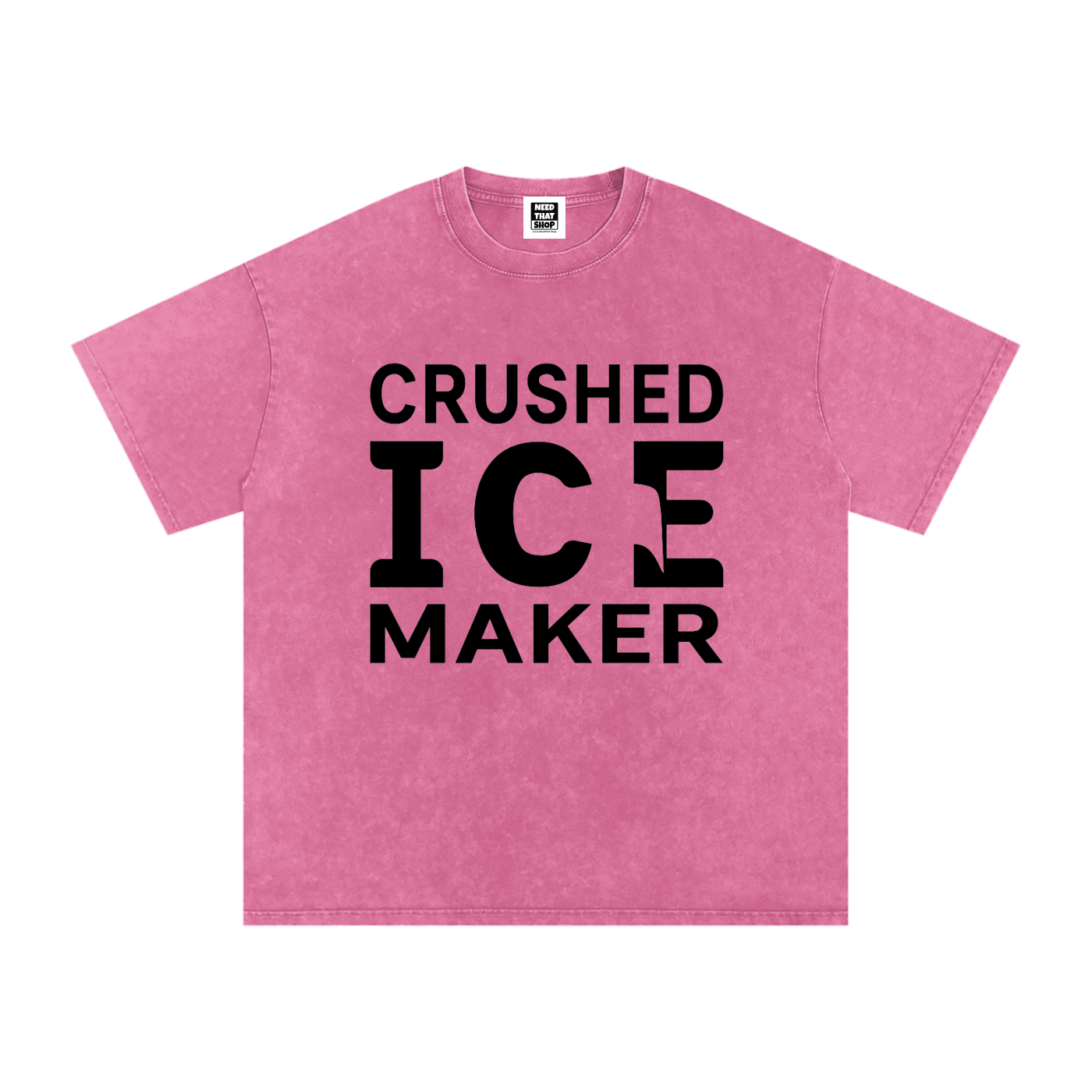 "Crushed Ice Maker" T - Oversized - Unisex