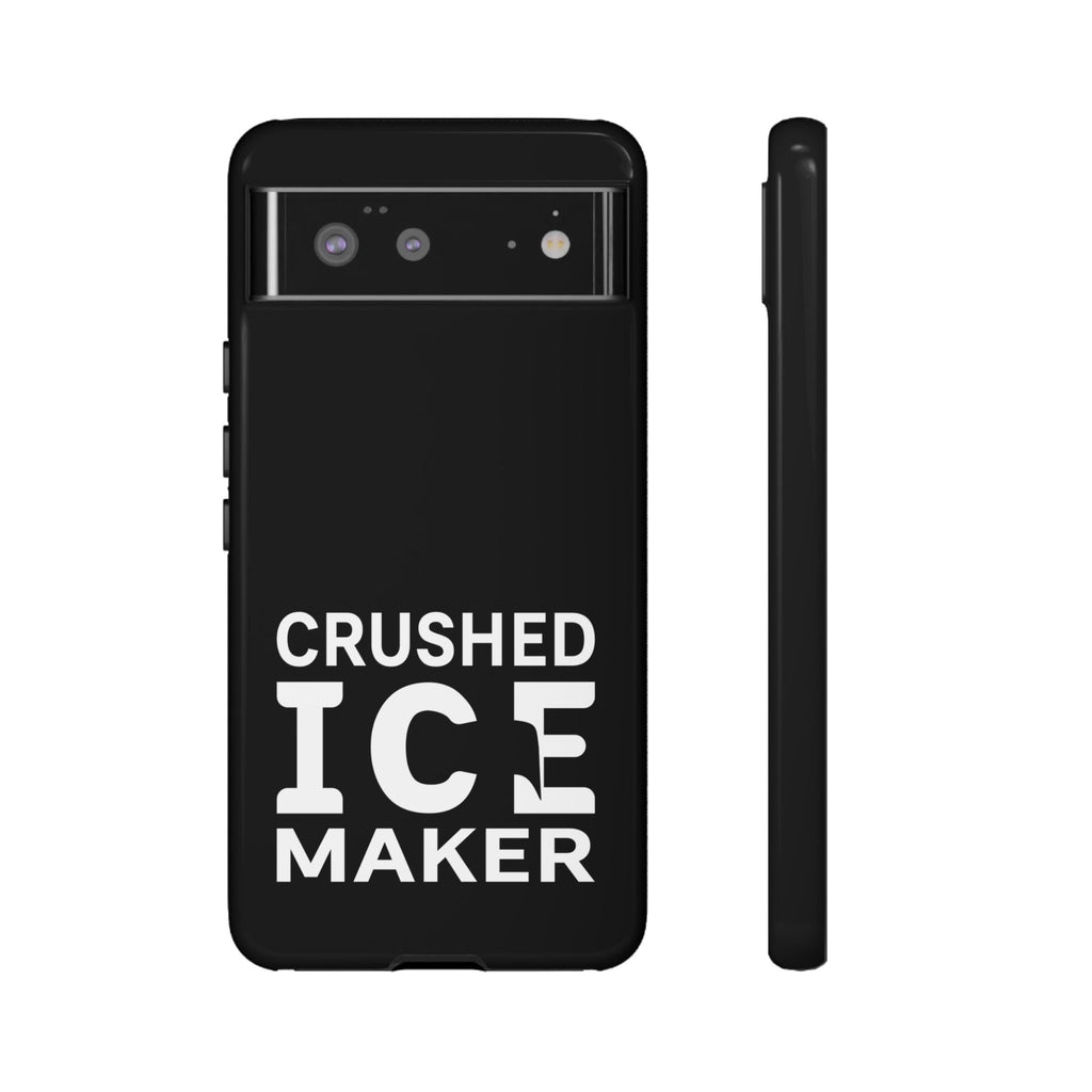 "Crushed Ice Maker" Tough Phone Case