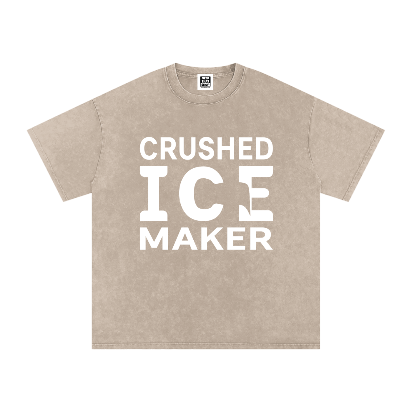 "Crushed Ice Maker" T - Oversized - Unisex